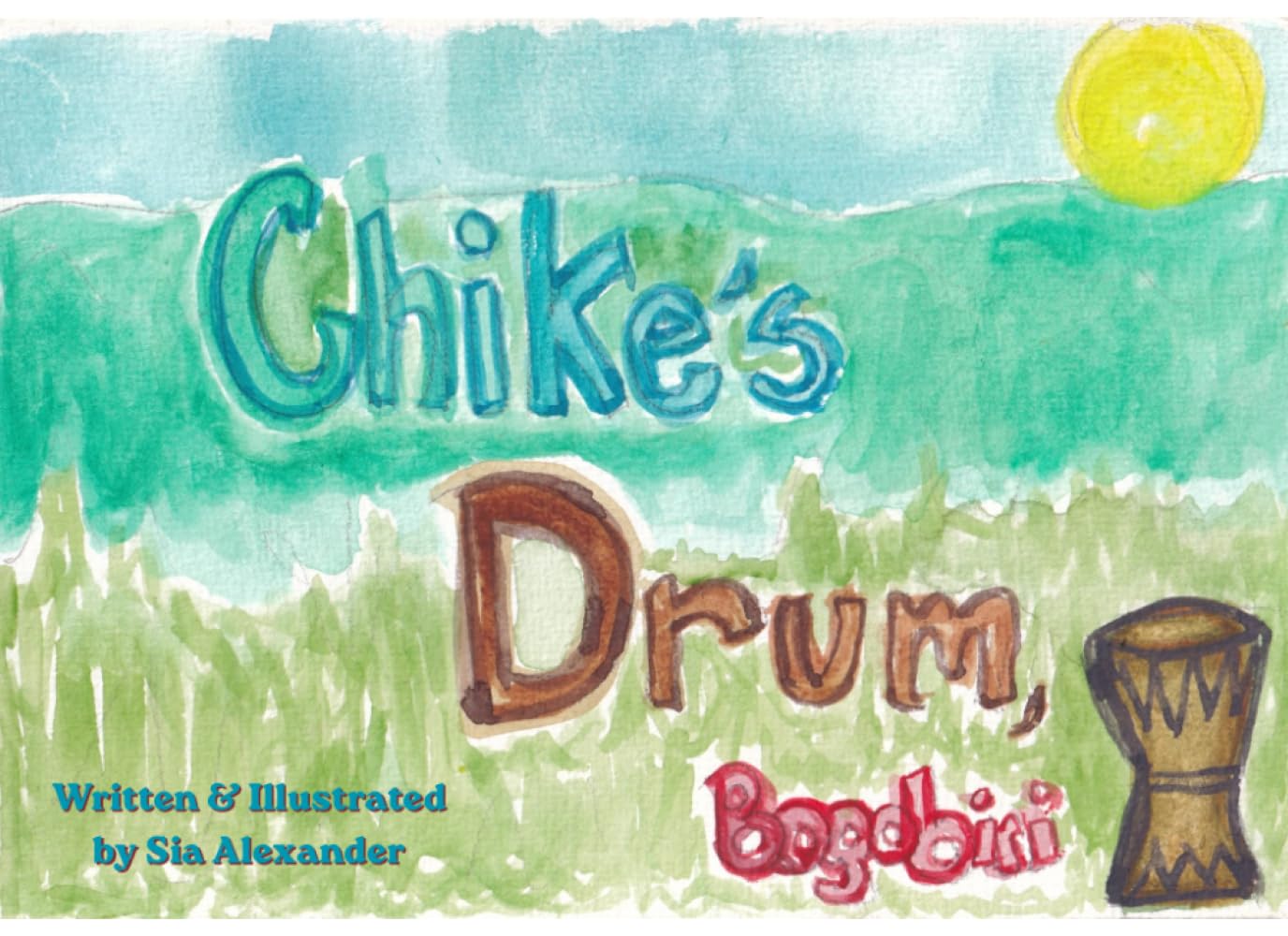 Chike’s Drum: Bogobiri (Tales of African Diaspora Children)