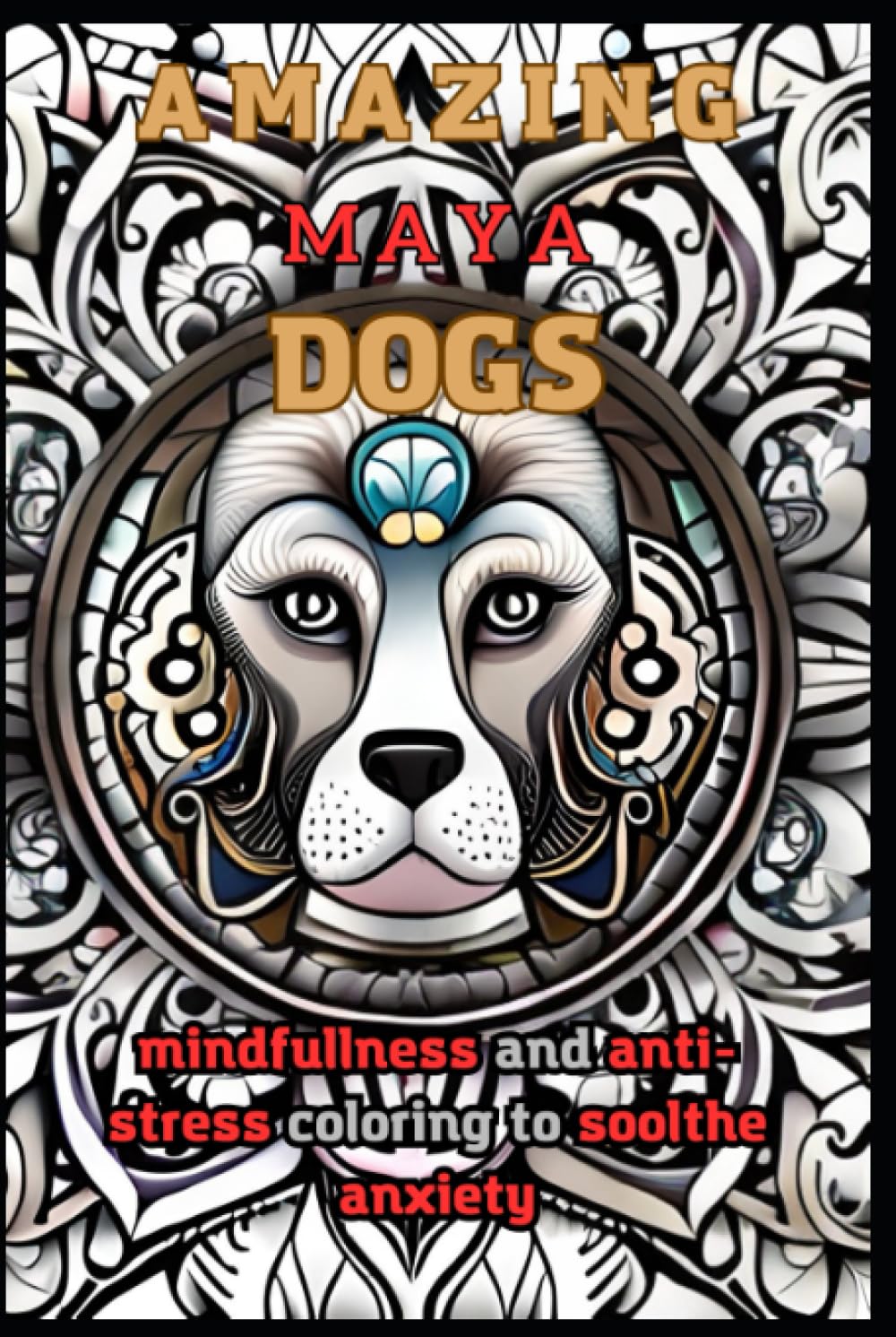 Livre de coloriage chien maya éducatif avec grands dessins clairs