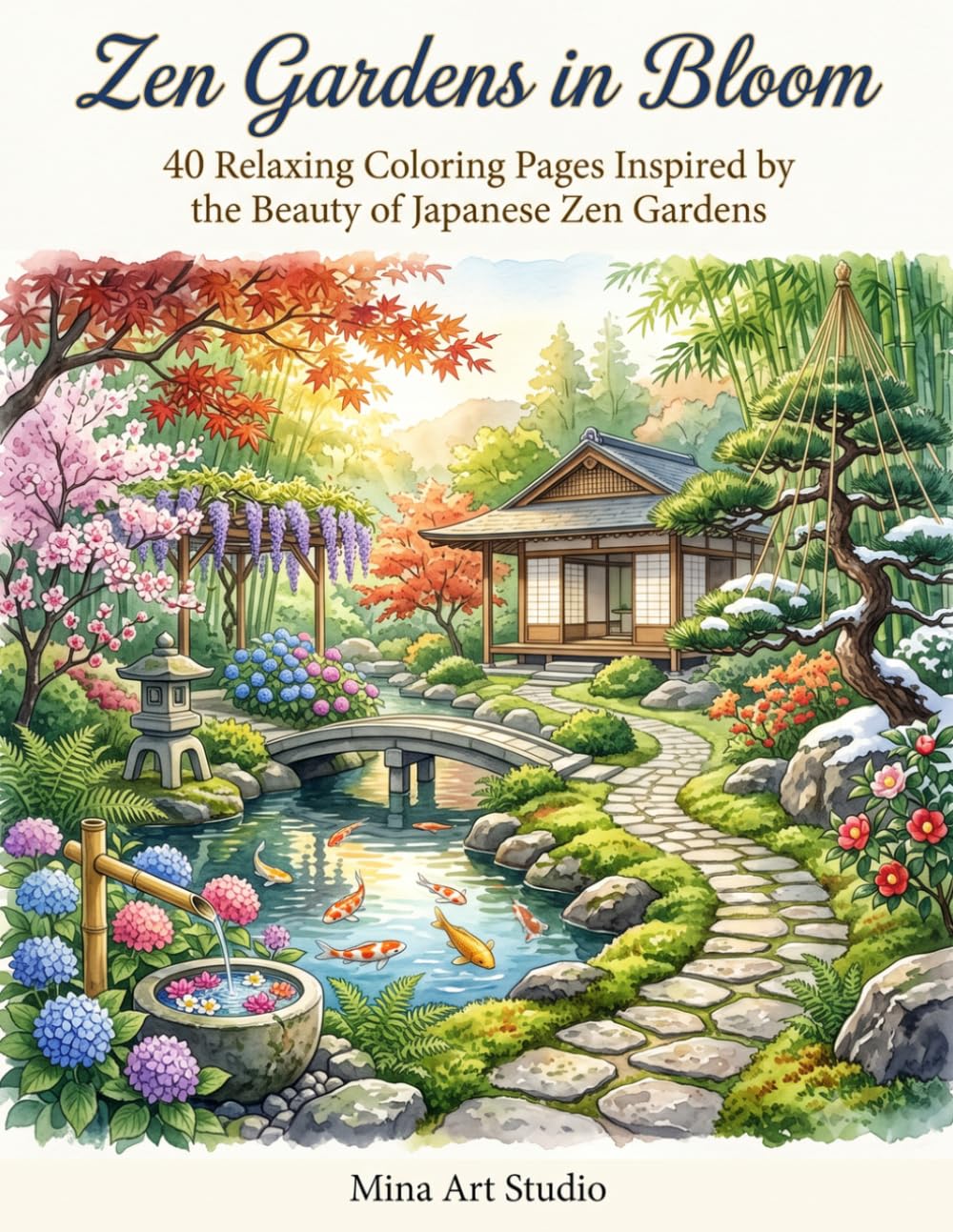 Zen Gardens in Bloom: 40 Relaxing Coloring Pages Inspired by the Beauty of Japanese Zen Gardens
