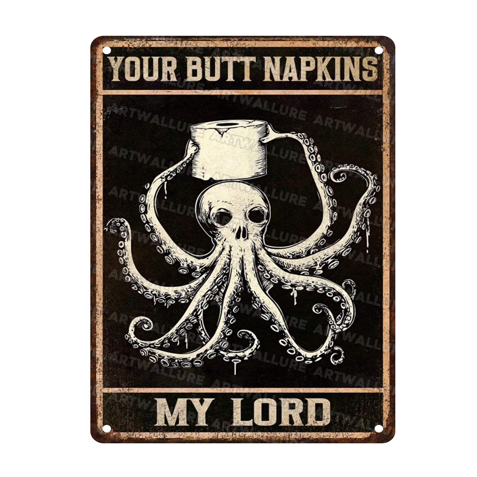 Octopus Vintage Sign Your Butt Napkins My Lord Metal Sign Funny Bathroom Decor Restroom and Toilet Accessories 12x16inch
