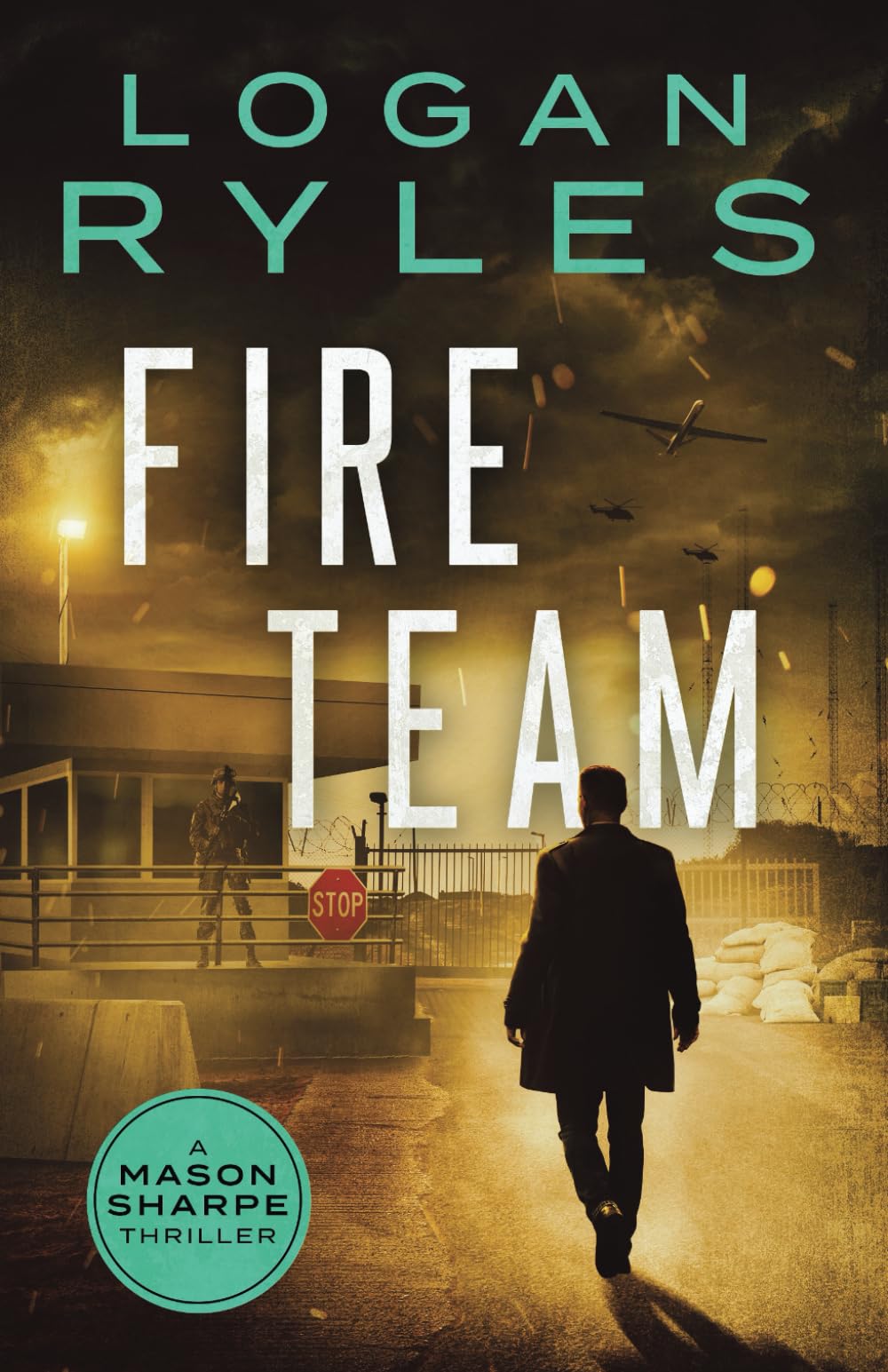 Fire Team (Mason Sharpe Thrillers)