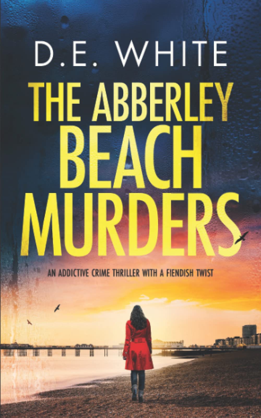 THE ABBERLEY BEACH MURDERS an addictive crime thriller with a fiendish twist: 3 (Detective Dove Milson)