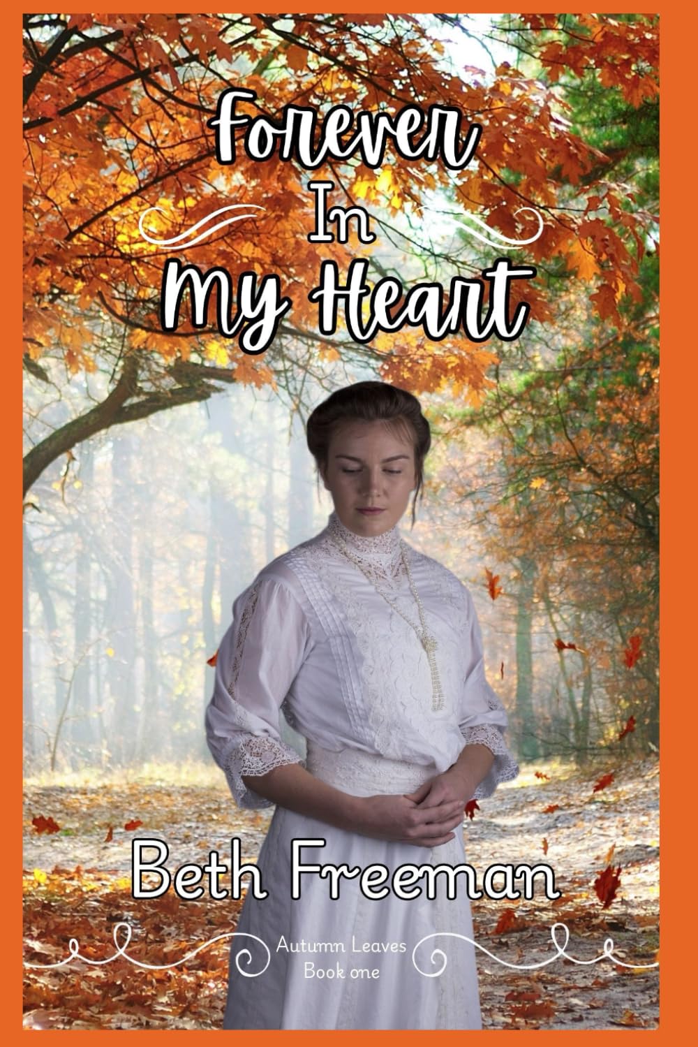 Forever In My Heart: 1 (Autumn Leaves)