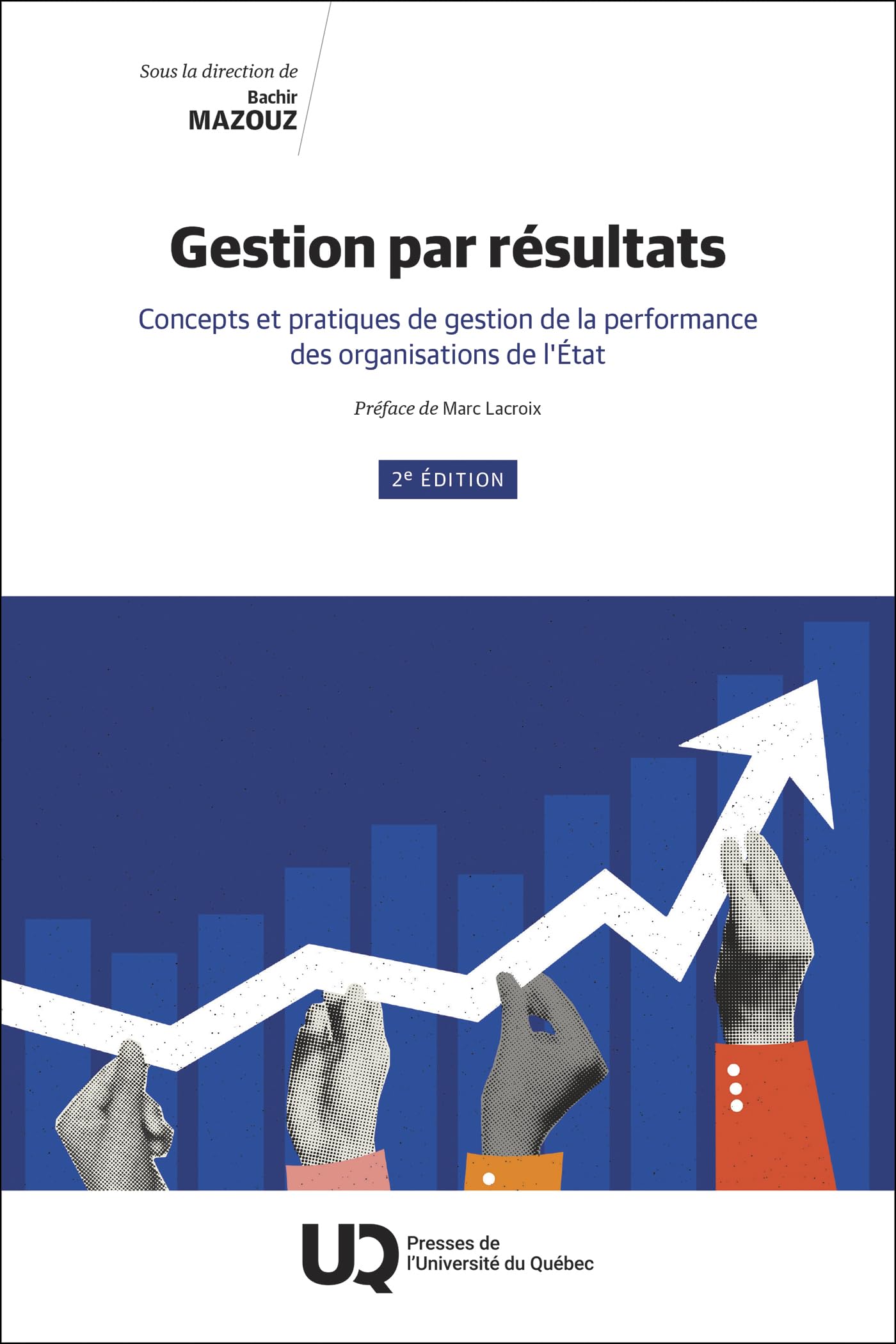 Gestion par résultats: Concepts et pratiques de gestion de la performance des organisations de l'État (2025)