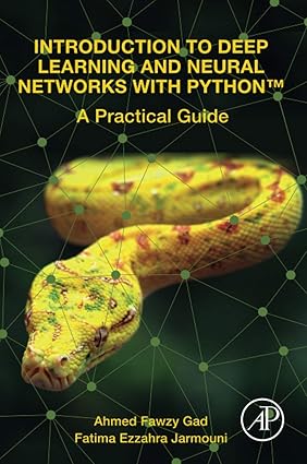 Introduction to Deep Learning and Neural Networks with Python™: A ...