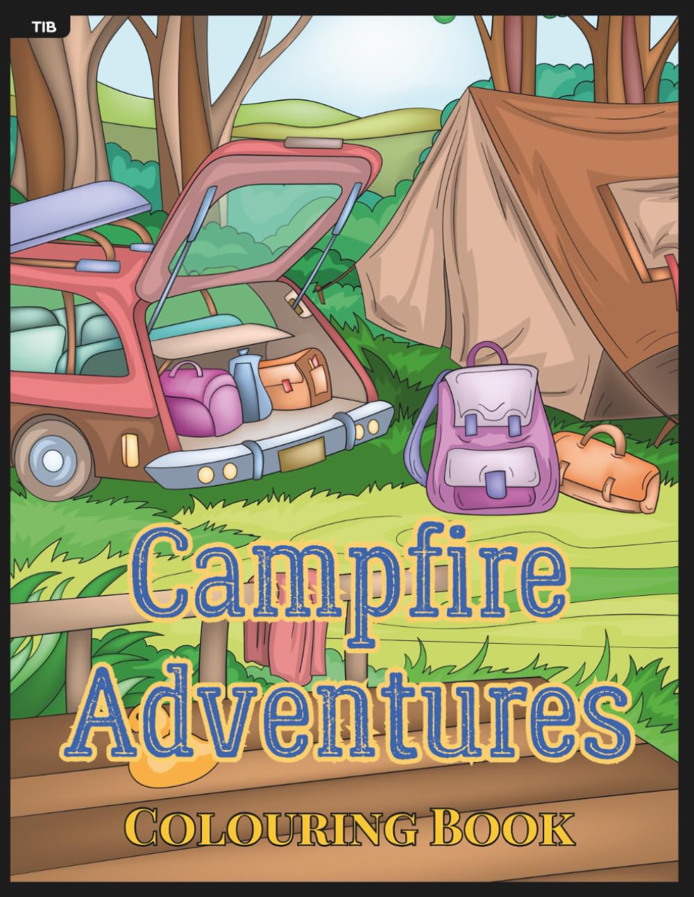 Campfire Adventures Colouring Book: Hand-Drawn Peaceful Camping Scenes