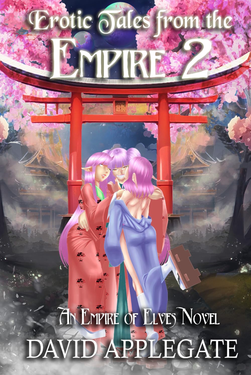 Erotic Tales from the Empire 2: An Empire of Elves Novel