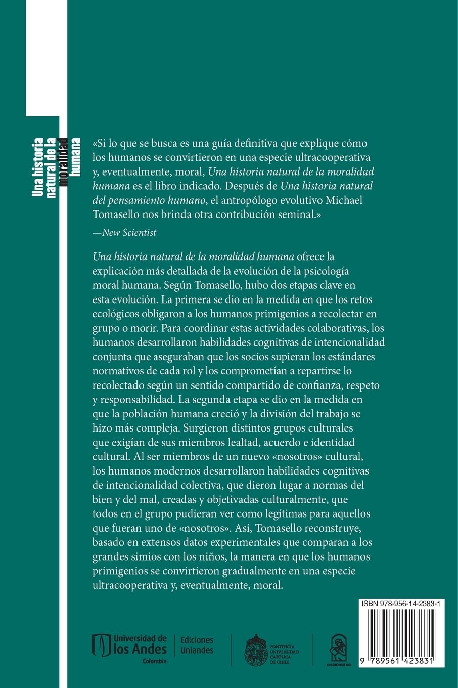 Una historia natural de la moralidad humana