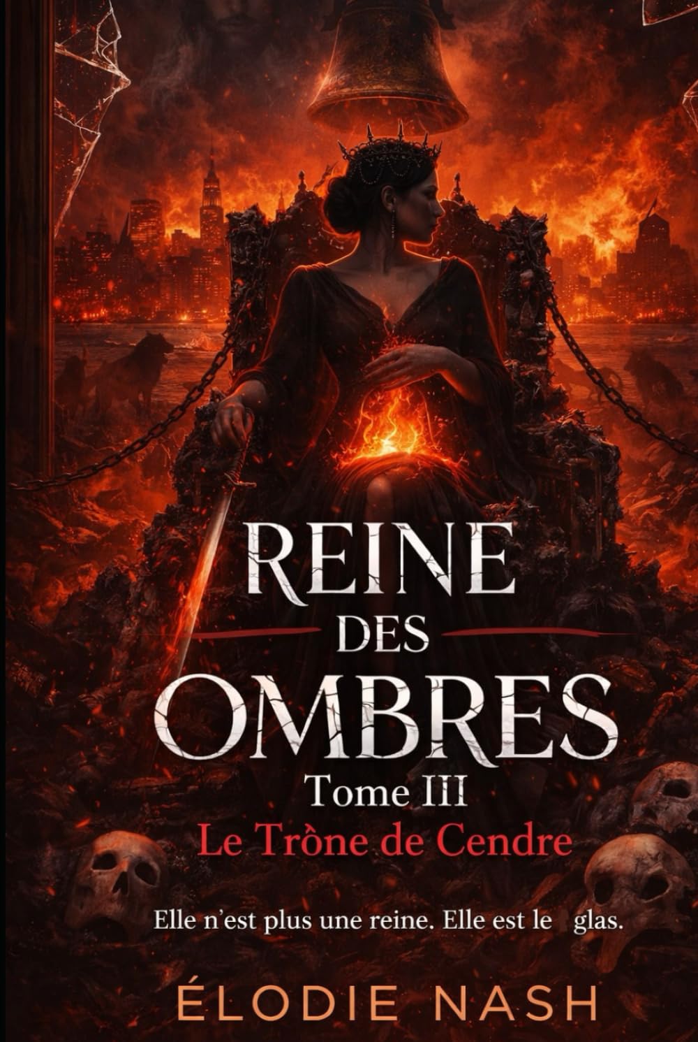 Reine des Ombres – Tome III : Le Trône de Cendre