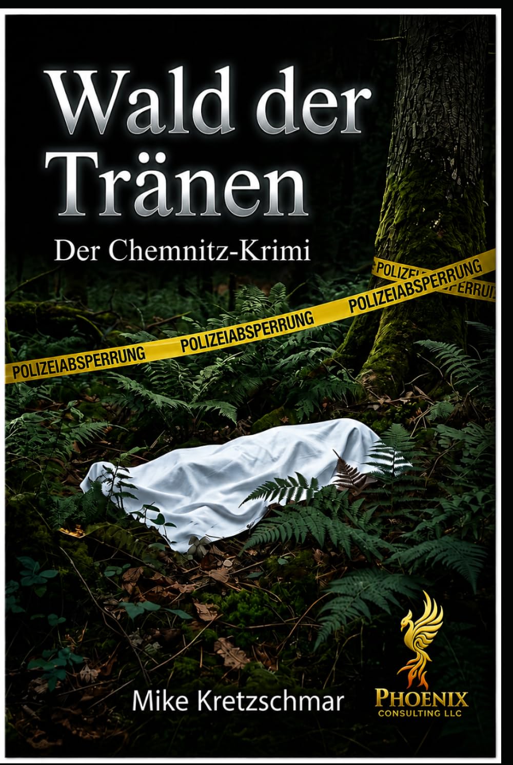 Wald der Tränen: Der Chemnitz-Krimi