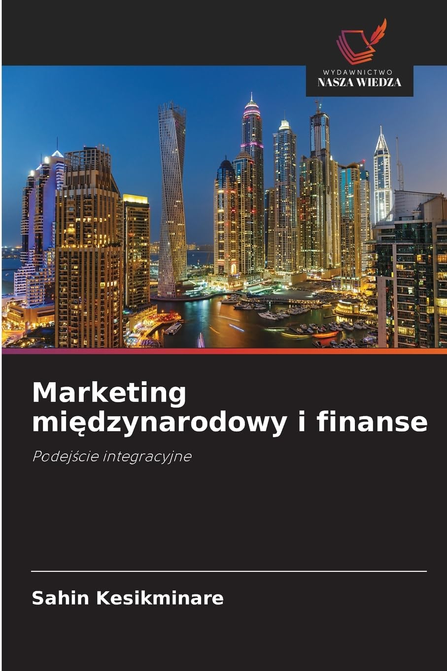 Marketing mi¿dzynarodowy i finanse: Podej¿cie integracyjne