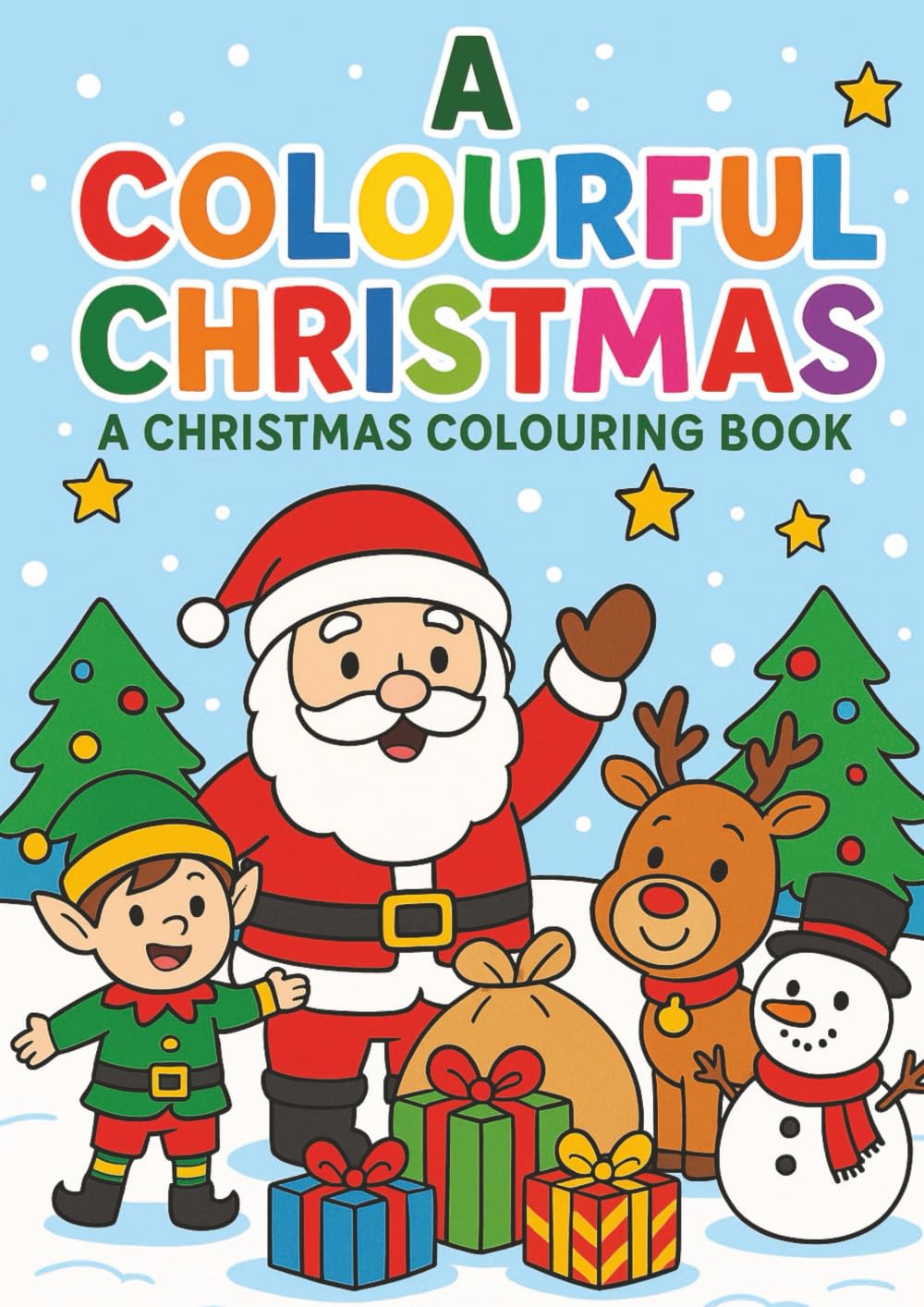 A Colourful Christmas: A Christmas colouring book