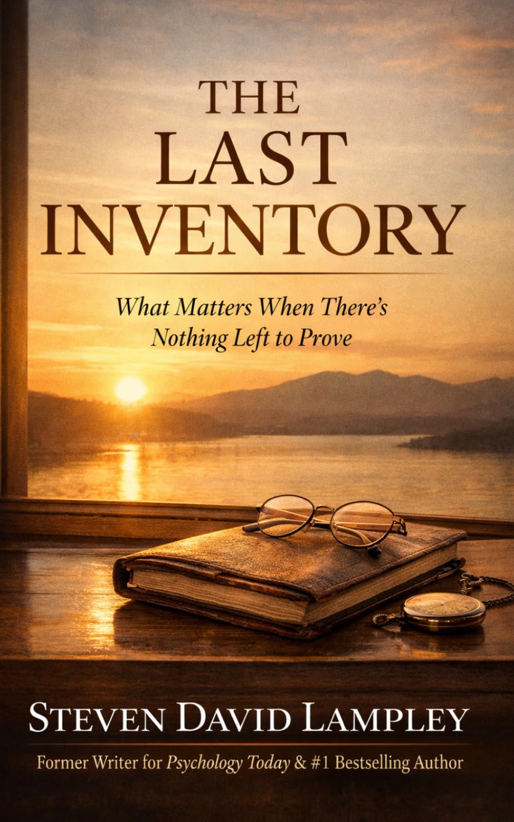 THE LAST INVENTORY: What Matters When There's Nothing Left to Prove