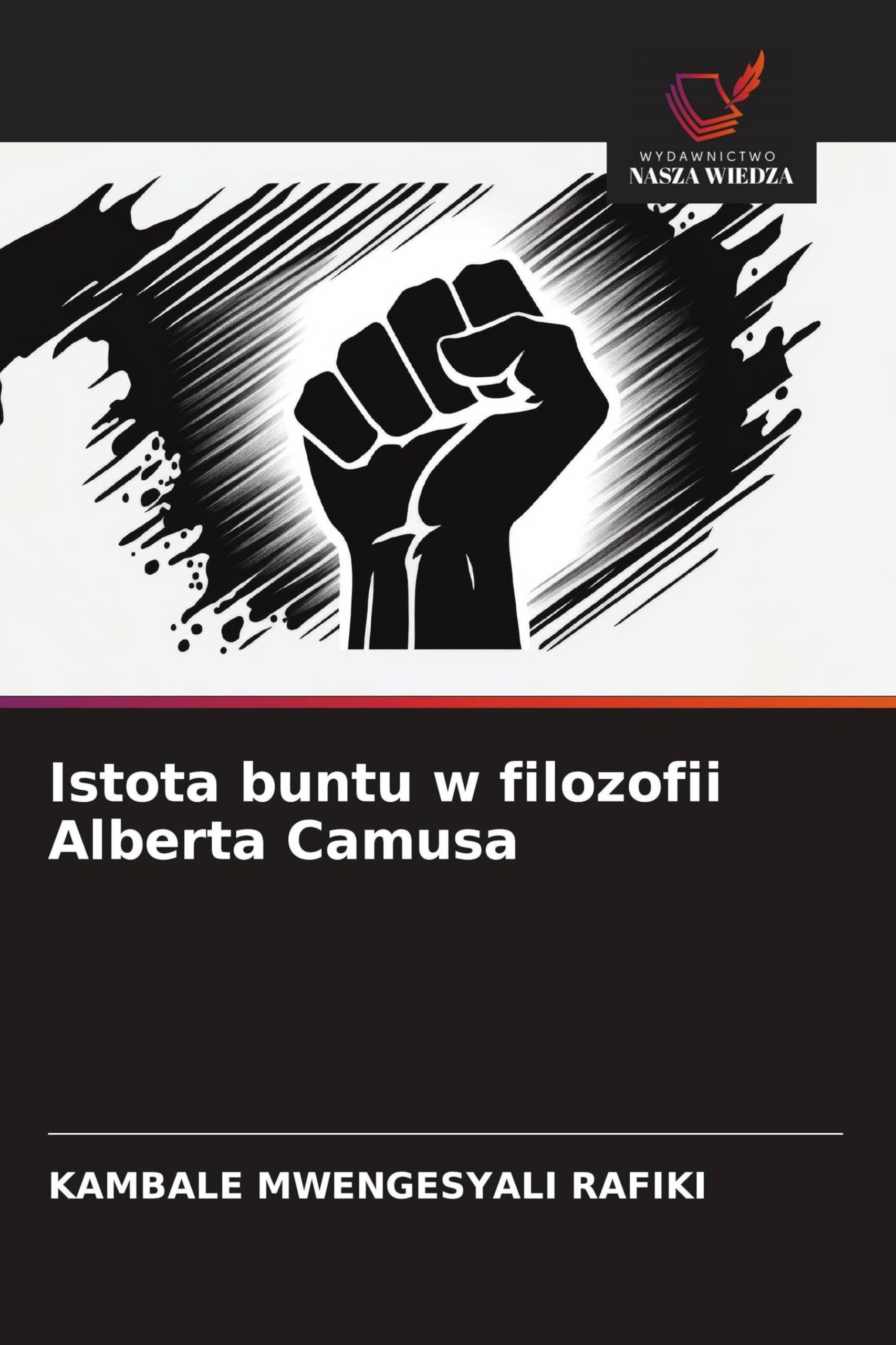 Istota buntu w filozofii Alberta Camusa