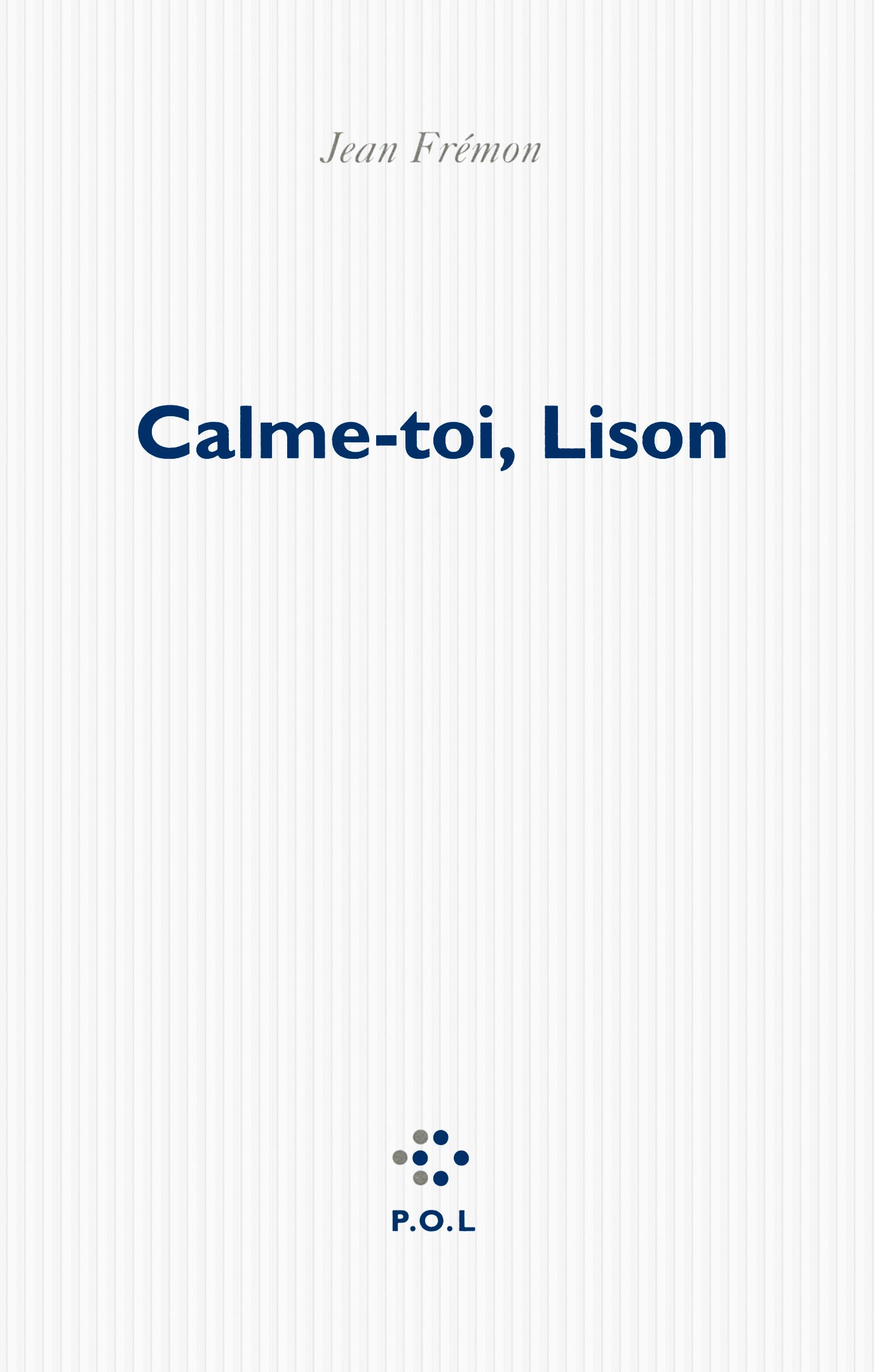 Calme-toi, Lison