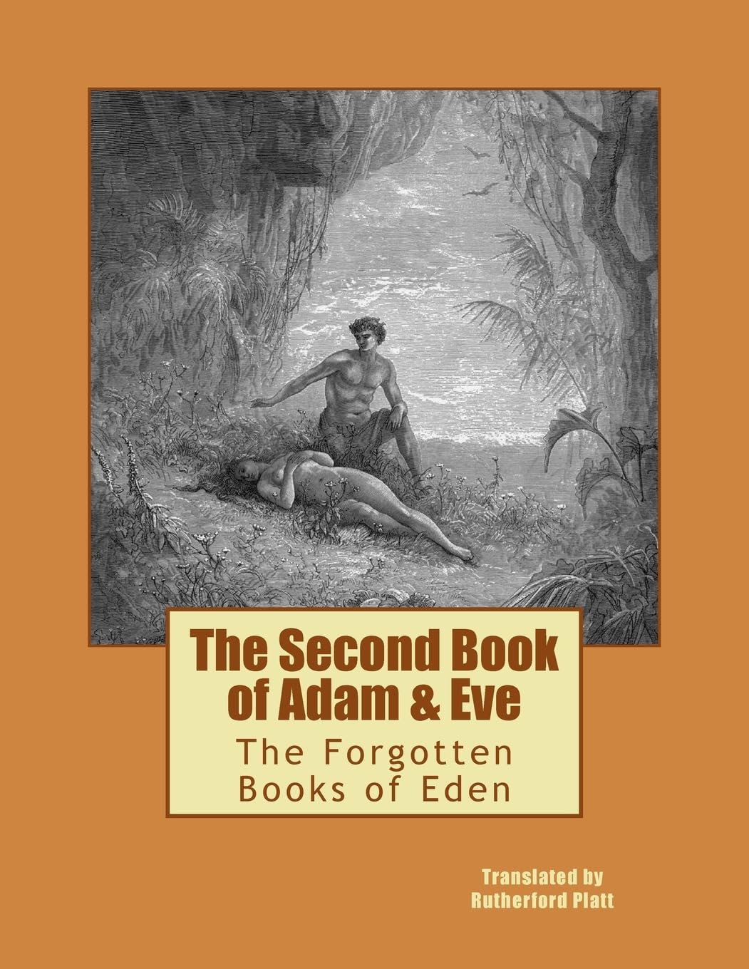 The Second Book of Adam & Eve: The Forgotten Books of Eden: Volume 2