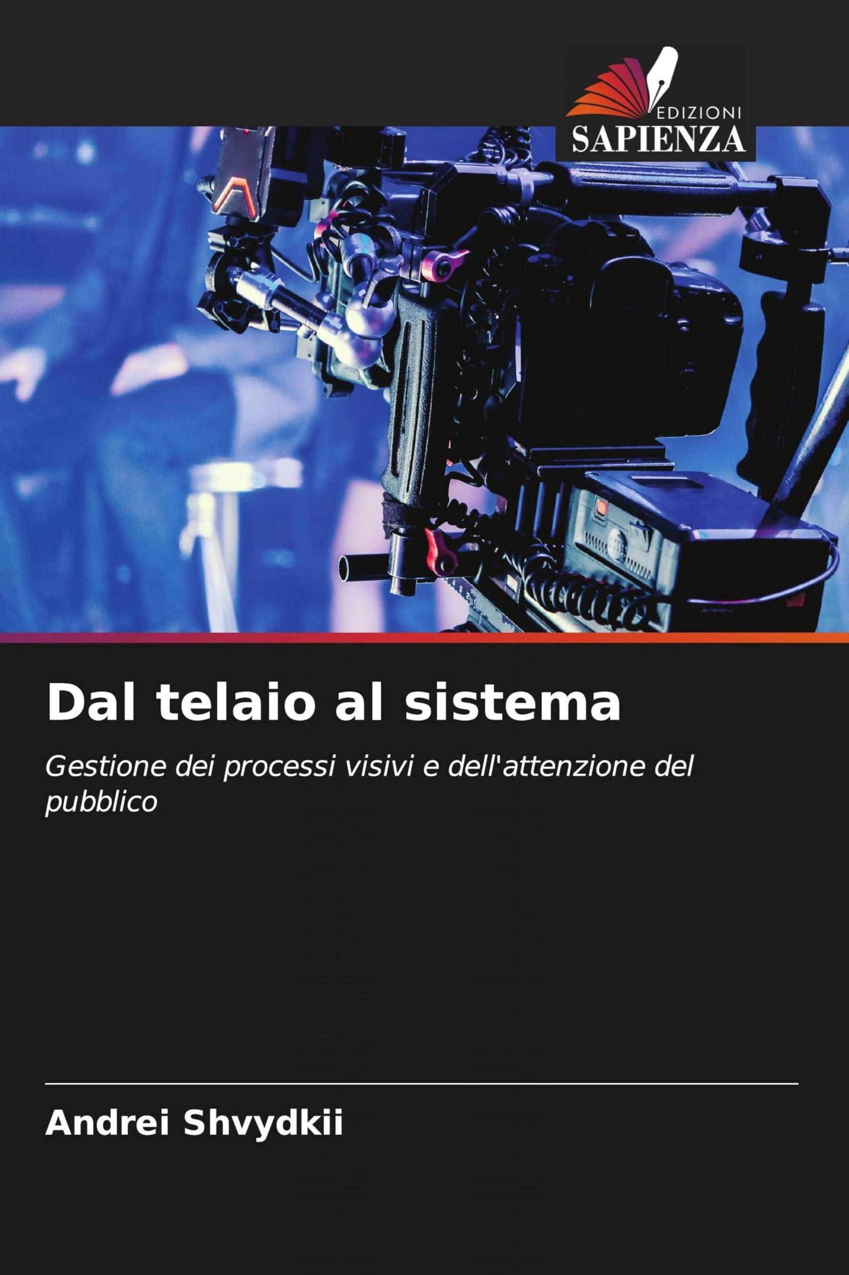 Dal telaio al sistema: Gestione dei processi visivi e dell'attenzione del pubblico