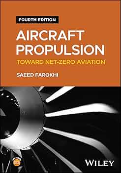 Aircraft Propulsion: Toward Net-Zero Aviation: Farokhi