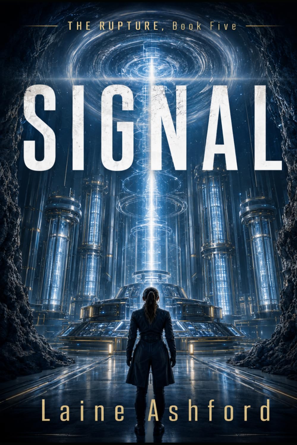 SIGNAL: THE RUPTURE, Book Five