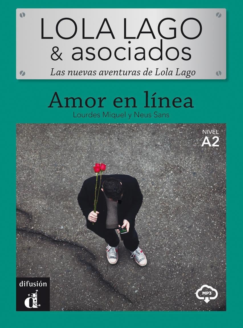 Lola Lago y asociados - Amor en línea: Amor en linea (A2) - libro + MP3 descargable