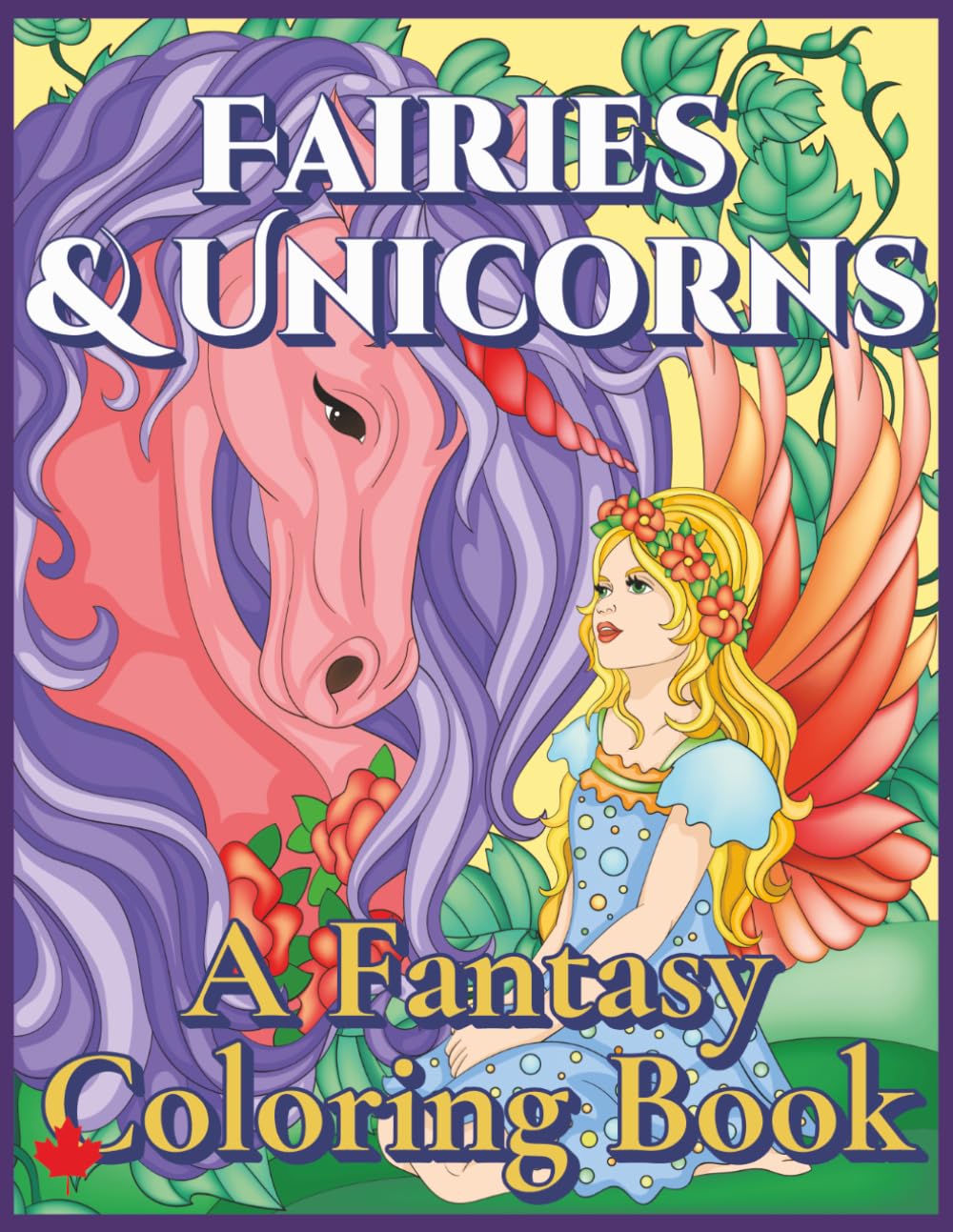 Fairies & Unicorns Coloring Book for Adults: 30 Hand-Designed Fantasy Coloring Pages Filled with Enchanted Forests, Magical Creatures & Whimsical Adventures