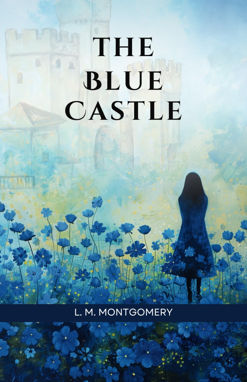 The Blue Castle: Historical Fiction Romance