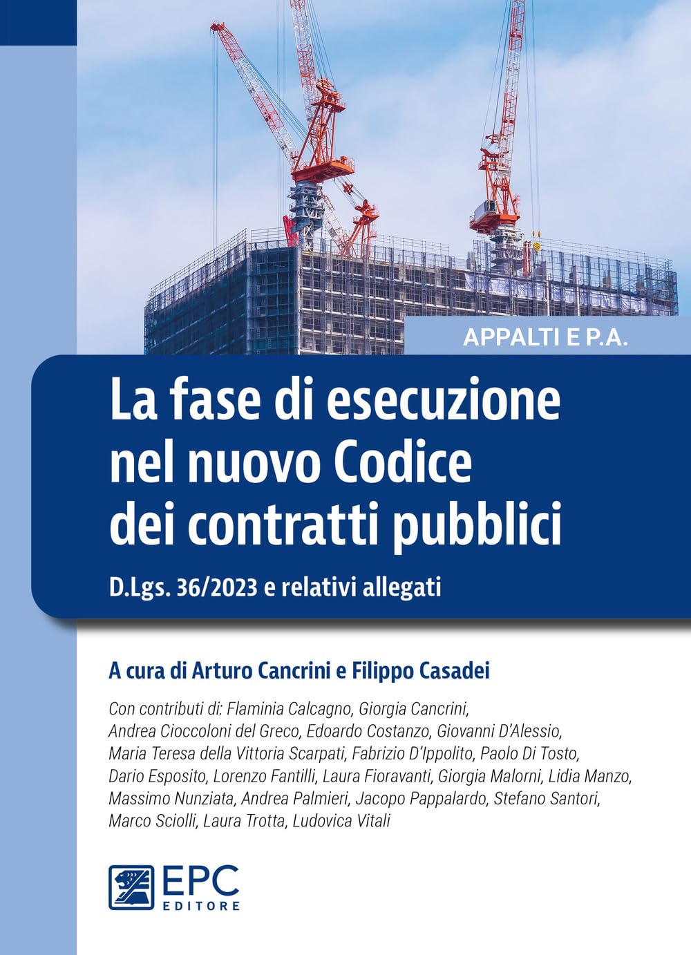 La Fase Di Esecuzione Nel Nuovo Codice Dei Contratti Pubblici. D.Lgs. 36/2023 E Relativi Allegati - 4
