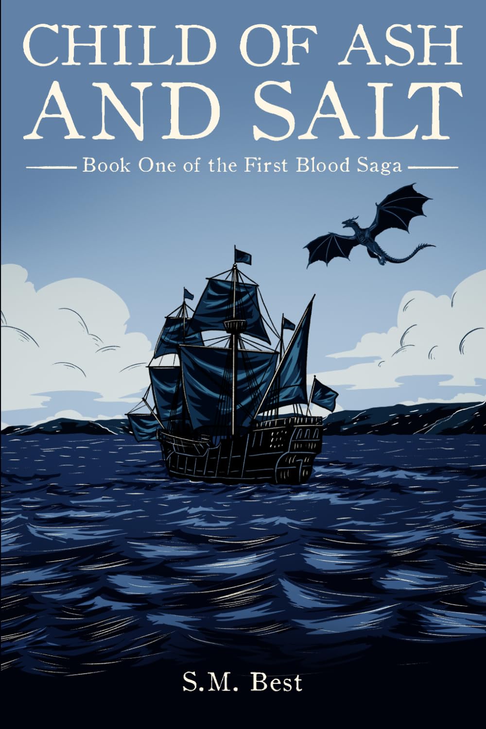 Child of Ash and Salt: Book One of the First Blood Saga: 1