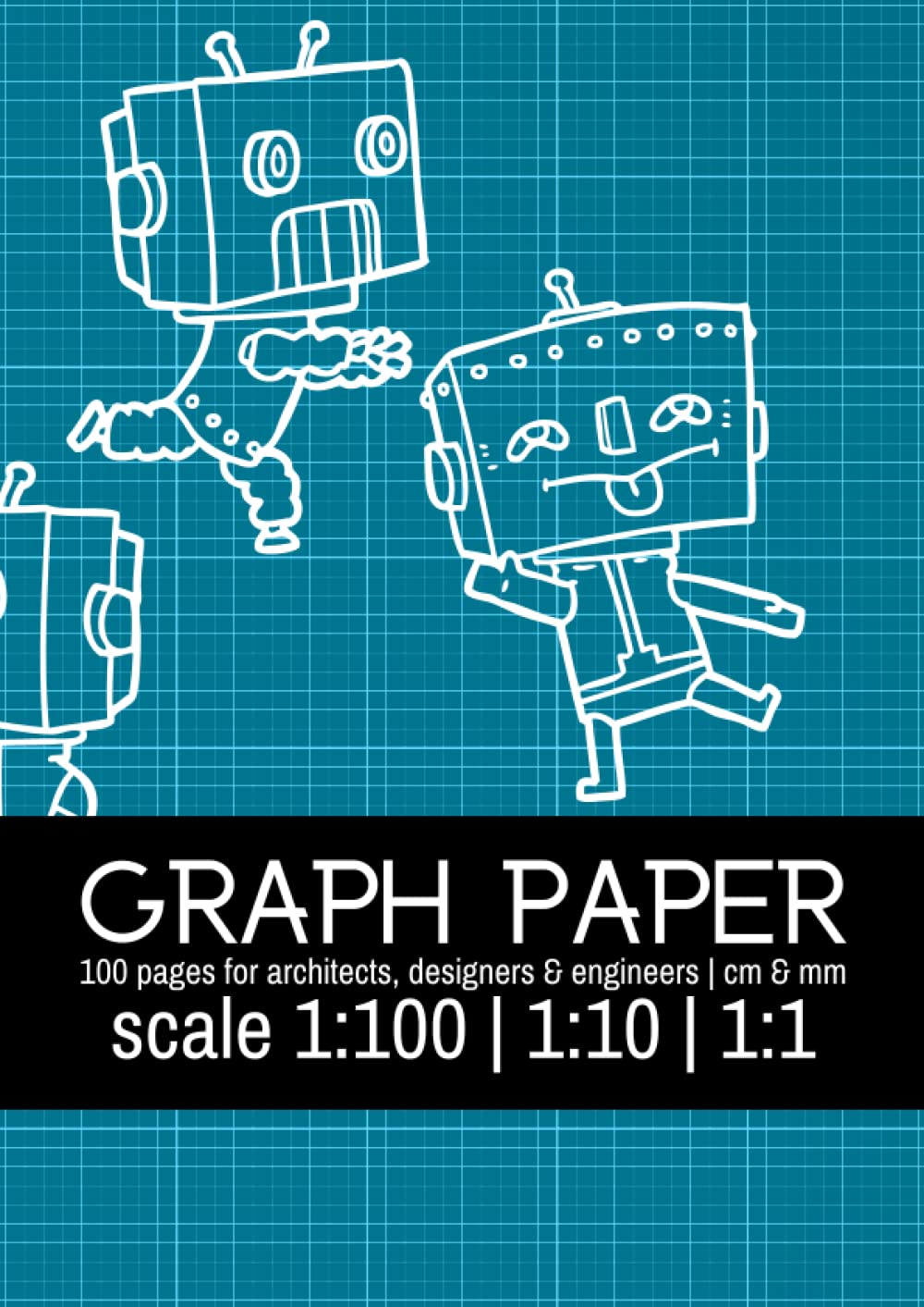Graph Paper | metric scale 1:100 | Notebook for Architects, Engineers & Designers |: 100 pages | Light Grey Grid | Centimeter & Millimeter Paper for ... Drawing A4 (21x 29,7 cm , or 8.3” x 11.7” )