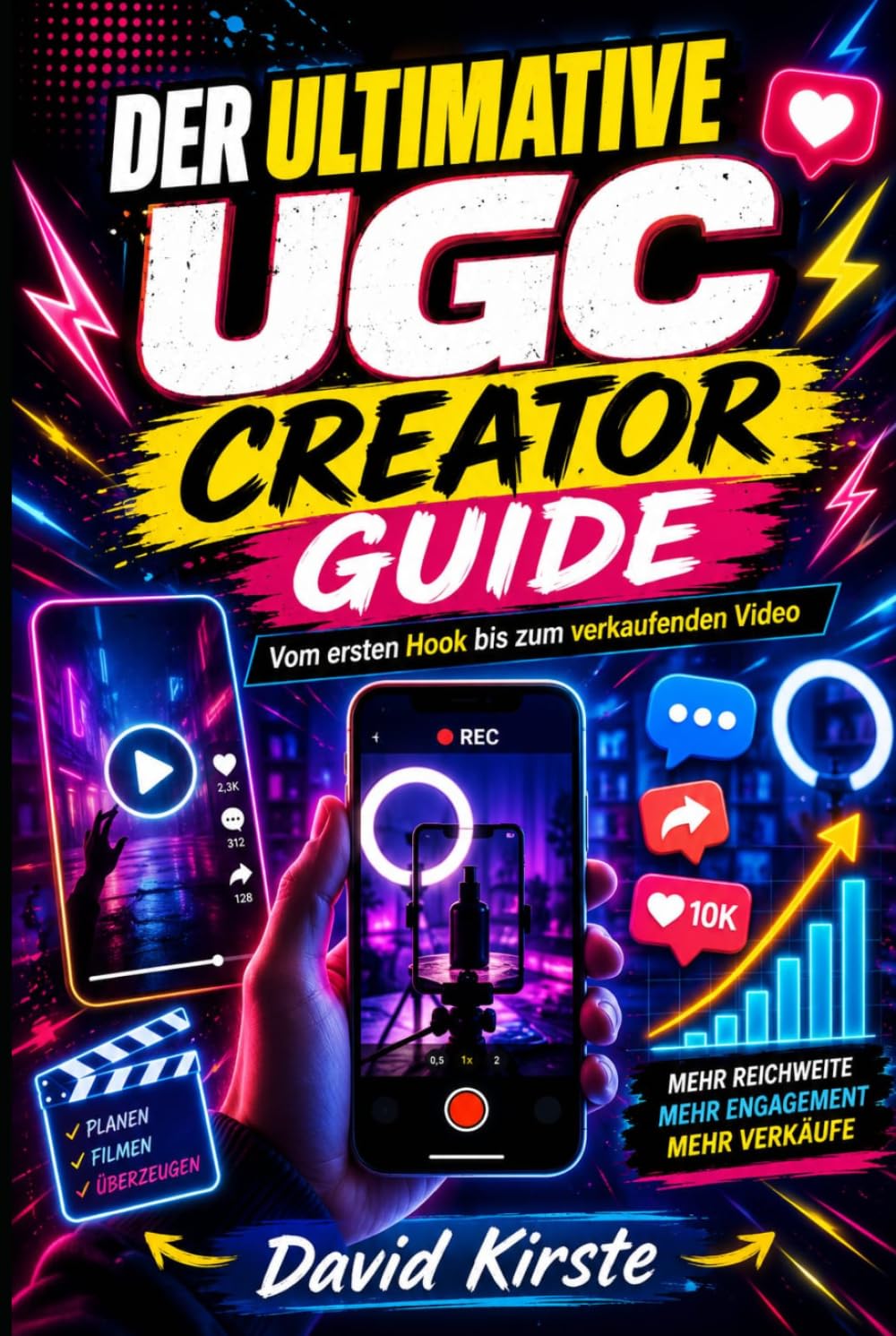 UGC Creator Guide: In 30 Tagen zum bezahlten Content Creator – Wie du ohne Follower für Marken verdienst, professionelle Videos erstellst und deinen ersten Brand Deal landest