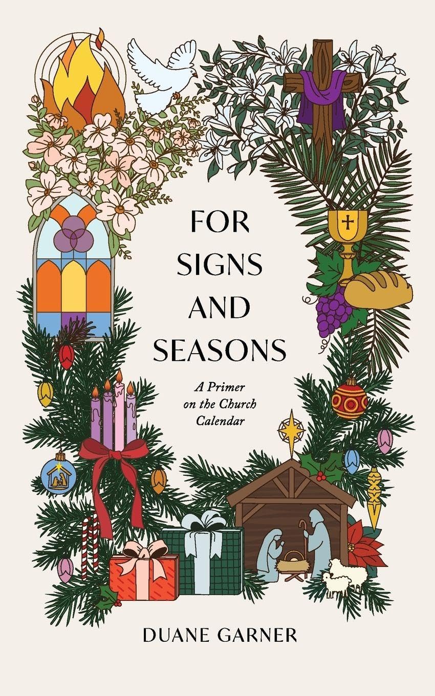 For Signs and Seasons: A Primer on the Church Calendar (Answers in an Hour)