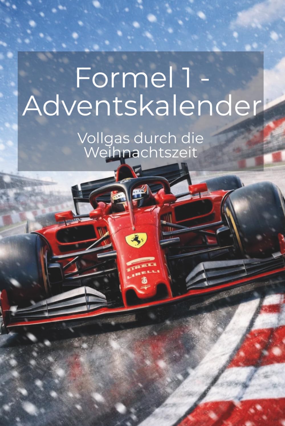 Formel 1-Adventskalender: mit Vollgas durch die Weihnachtszeit