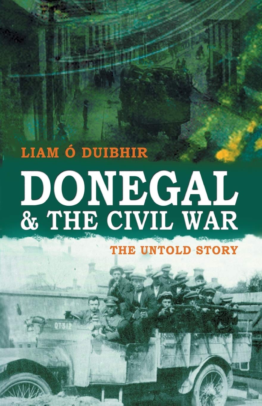 Donegal and the Civil War: The Untold Story