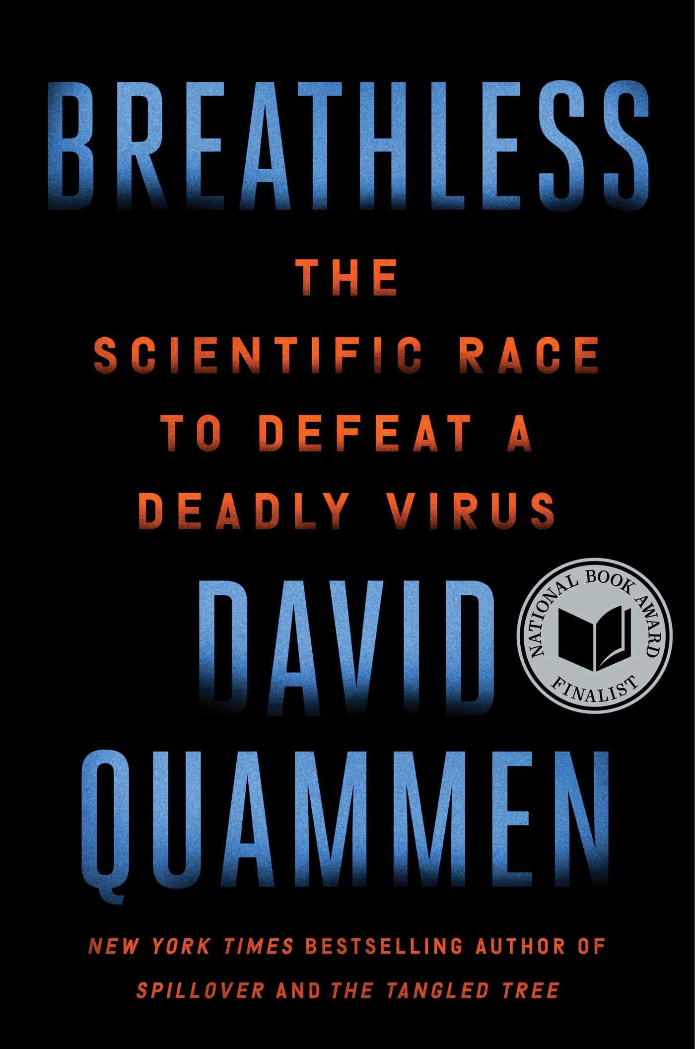 Breathless: The Scientific Race to Defeat a Deadly Virus