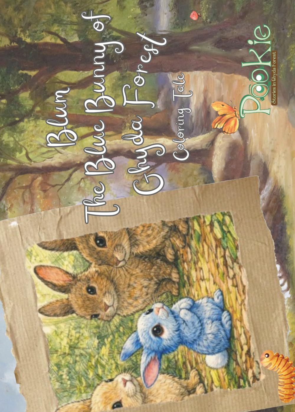 Blum The Blue Bunny of Ghyda Forest - Coloring Tales - Pookie, Stories in Ghyda Forest (Coloring Tales from Ghyda Forest)