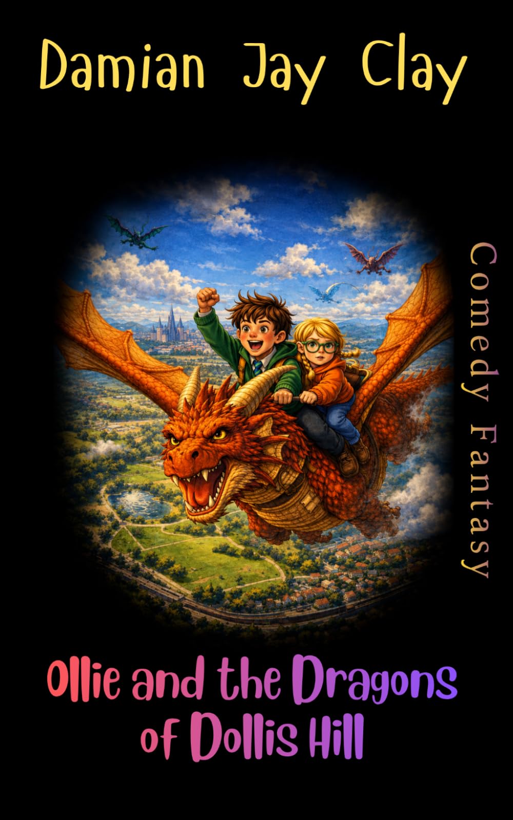 Ollie and the Dragons of Dollis Hill (Ollie Brewer and the Mastery of Magic)