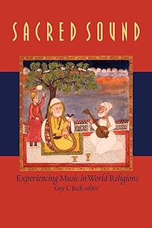 Sacred Sound: Experiencing Music in World Religions