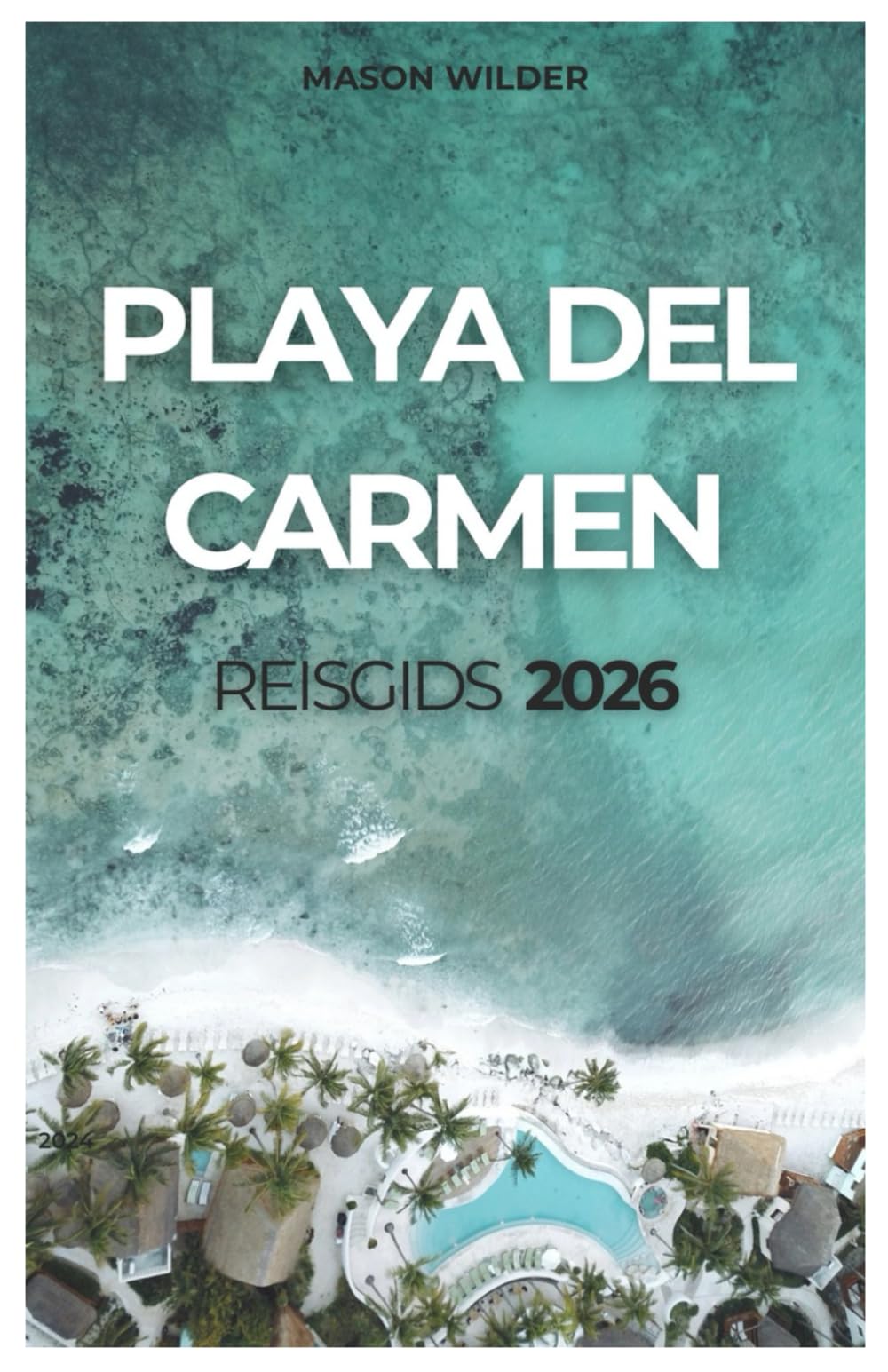 PLAYA DEL CARMEN REISGIDS 2026