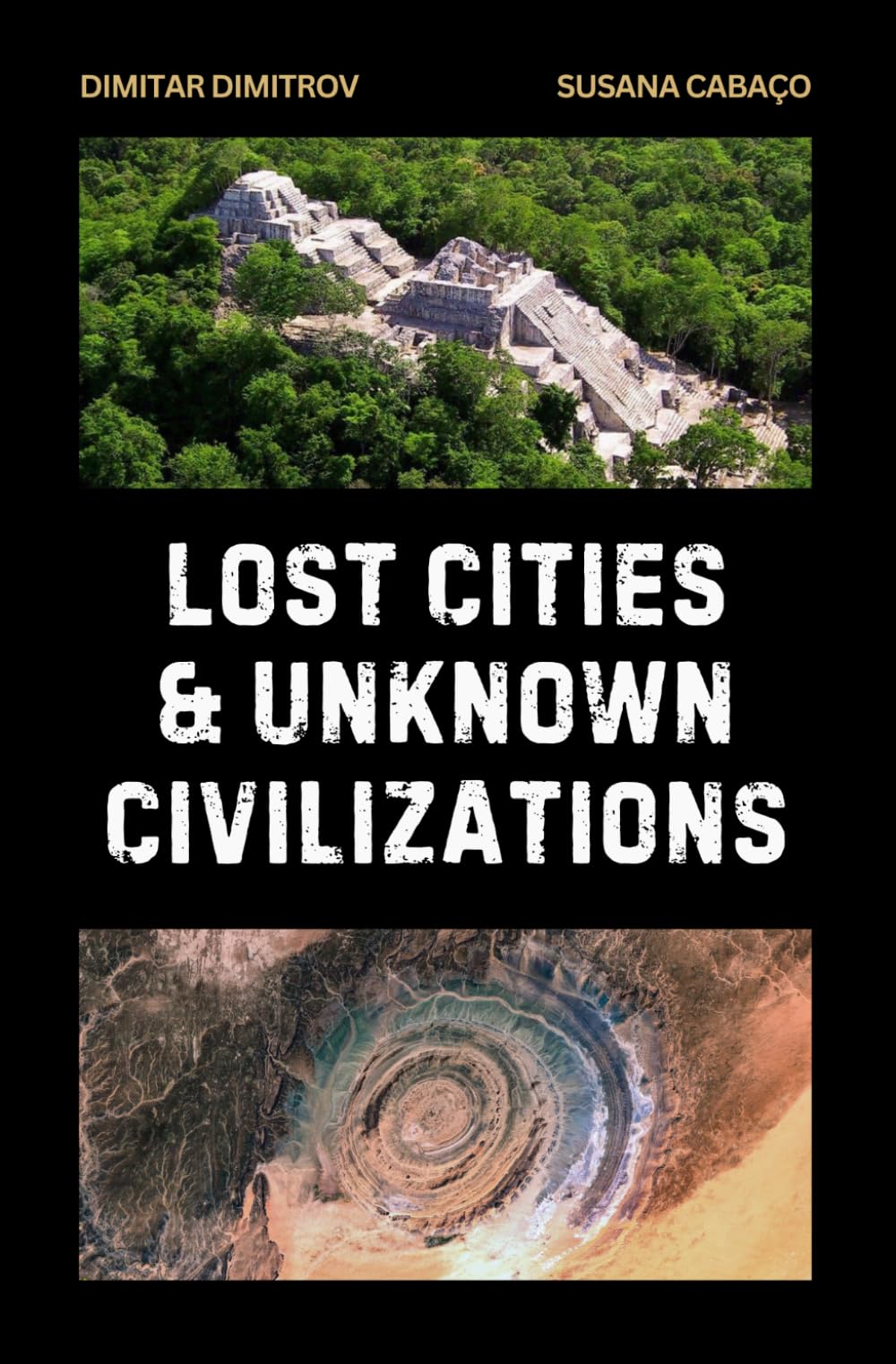 Lost Cities & Unknown Civilizations