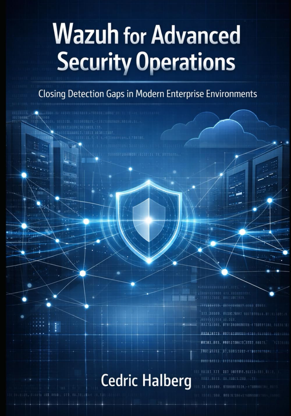 Wazuh for Advanced Security Operations: Closing Detection Gaps in Modern Enterprise Environments