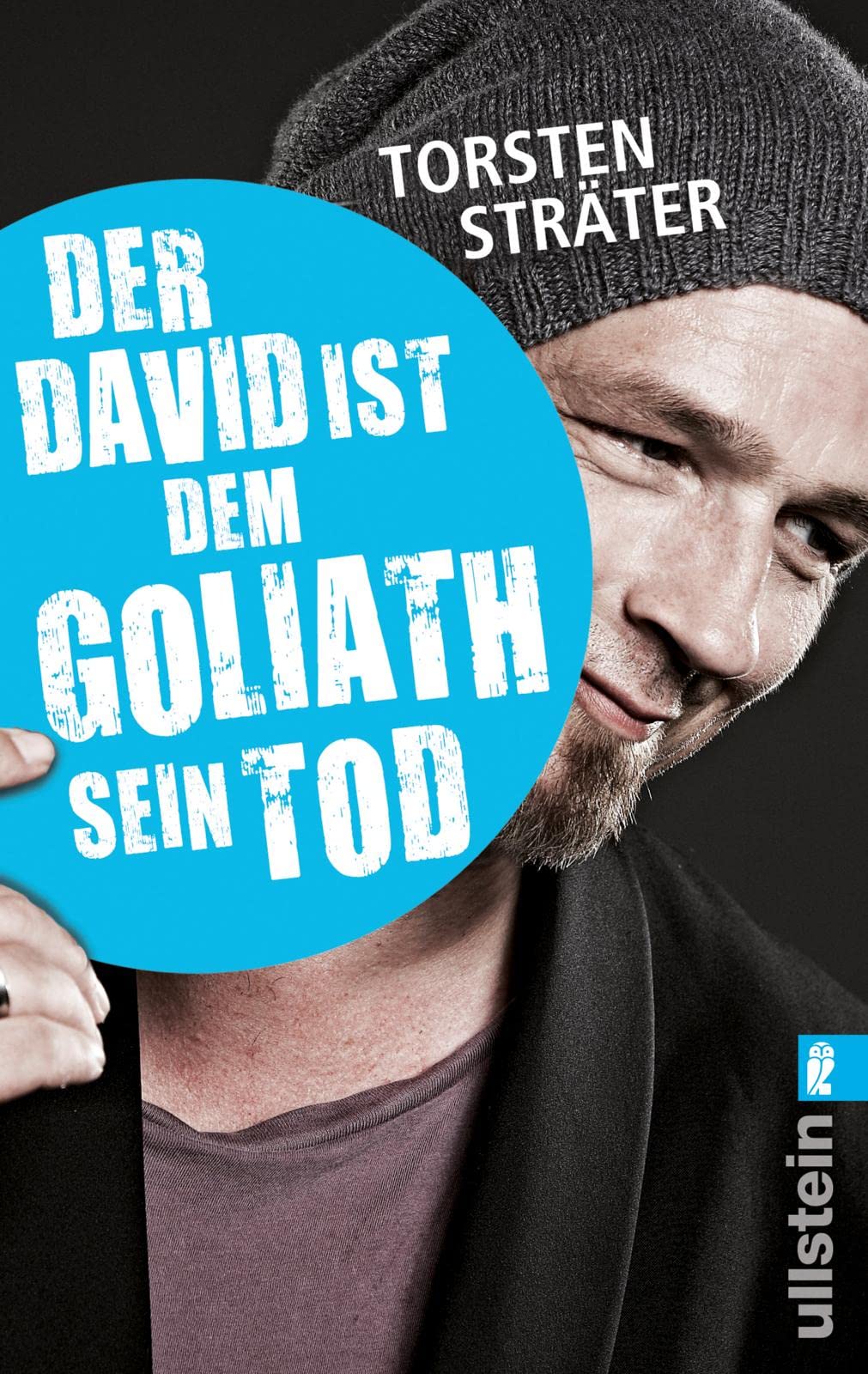 Der David ist dem Goliath sein Tod
