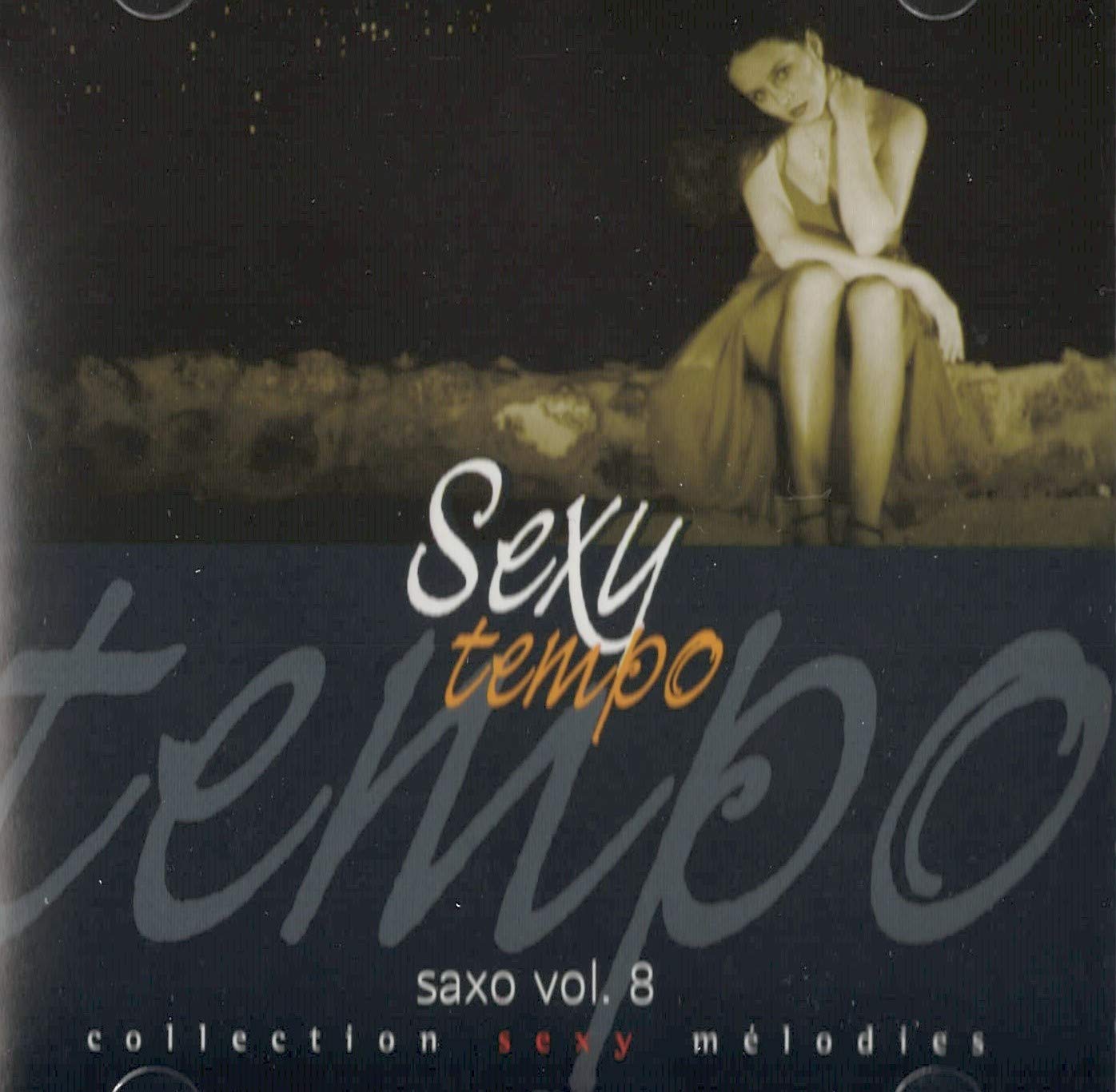 Sexy Tempo Saxo Vol.8 [Audio CD] Gil Ventura (track 1, 8) Gerard Messonnier (track 9, 11)