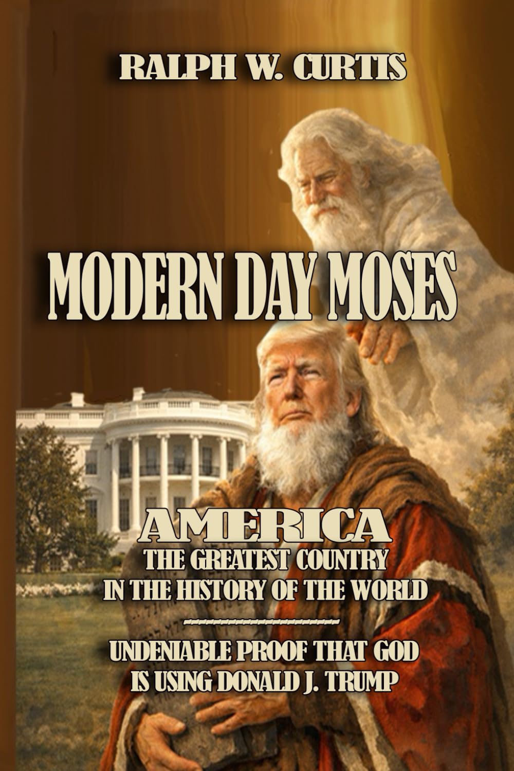 MODERN DAY MOSES: America - The Greatest Country in The History of The World