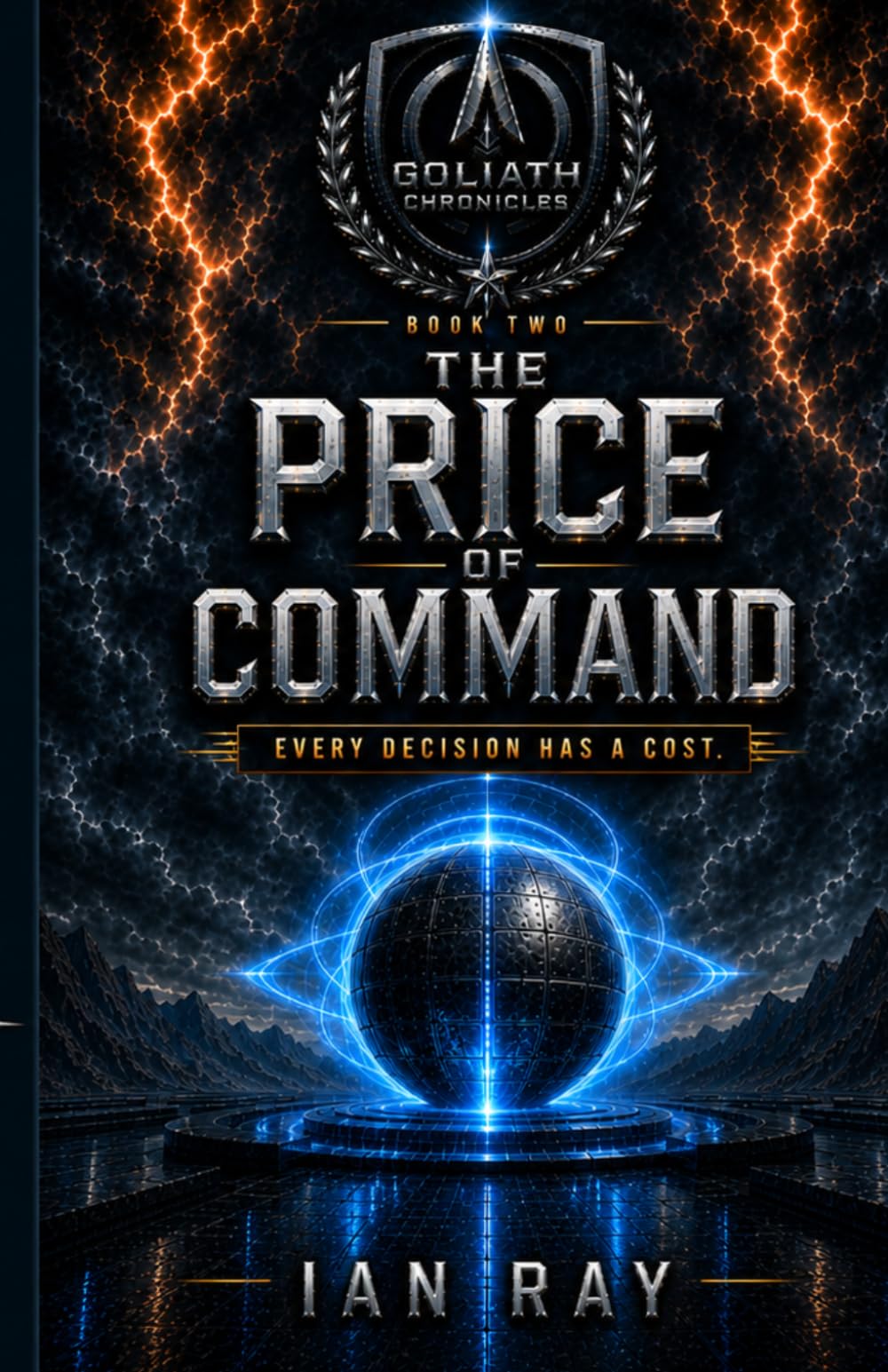 Goliath Chronicles: The Price of Command (Goliath Chronicles Novels)