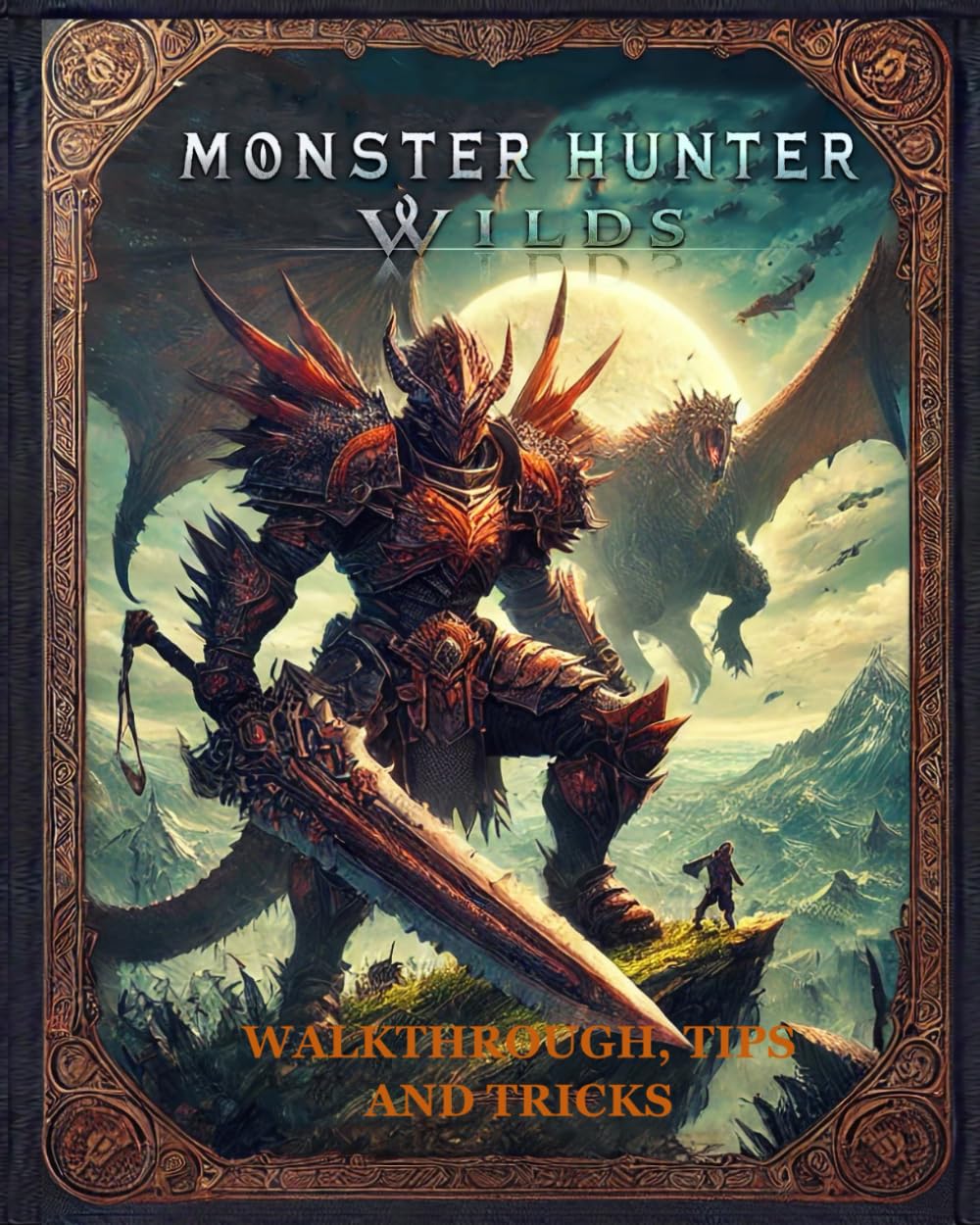 Monster Hunter Wilds guide complet walkthrough détaillé avec astuces illustrées