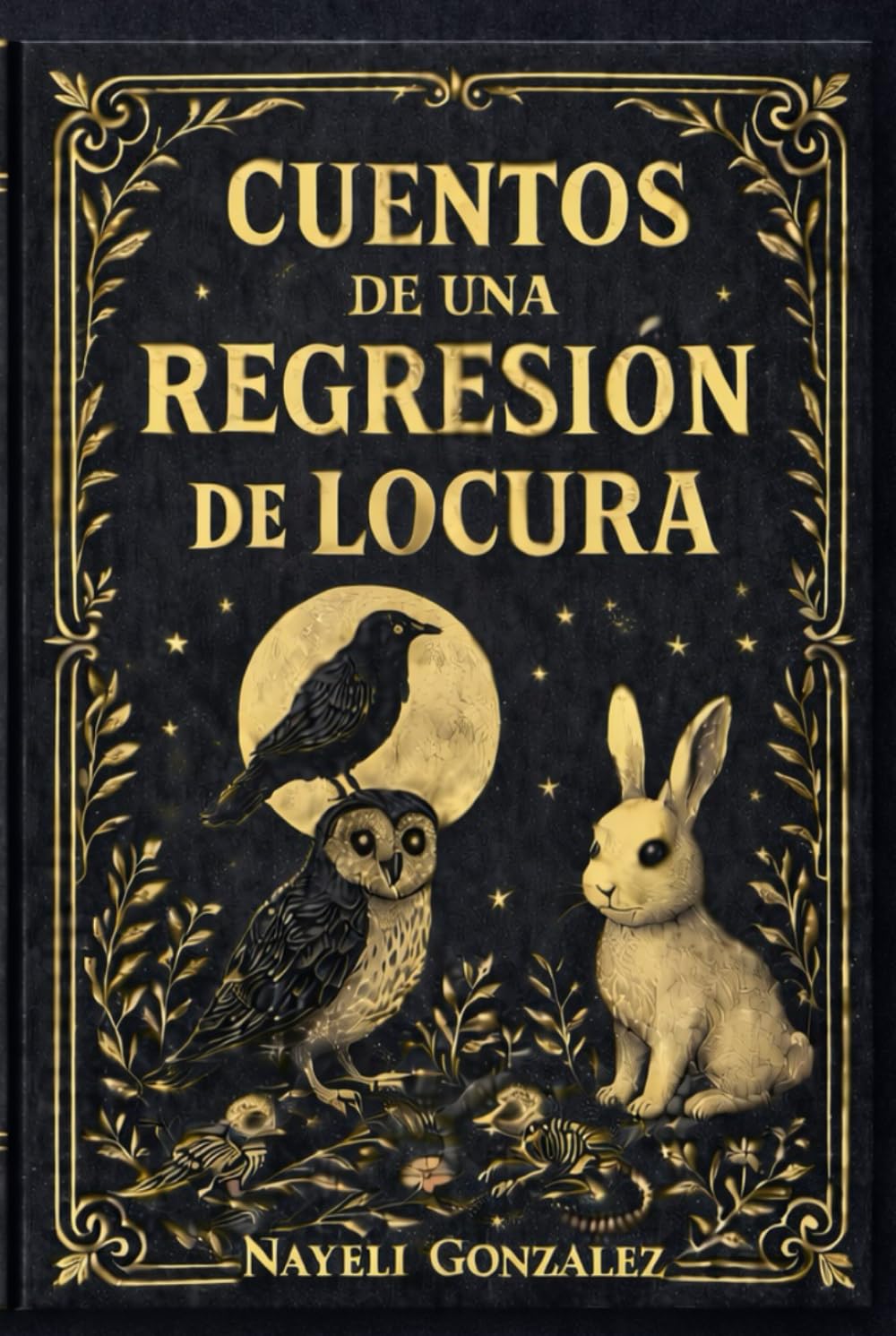 Cuentos De Una Regresion De Locura
