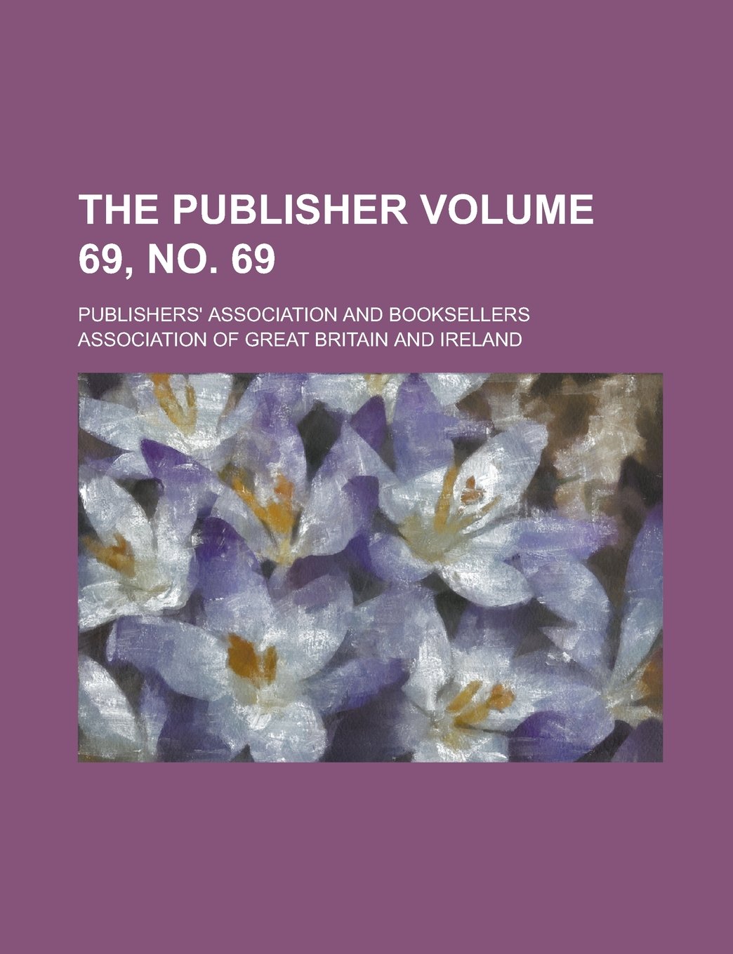 The Publisher Volume 69, No. 69