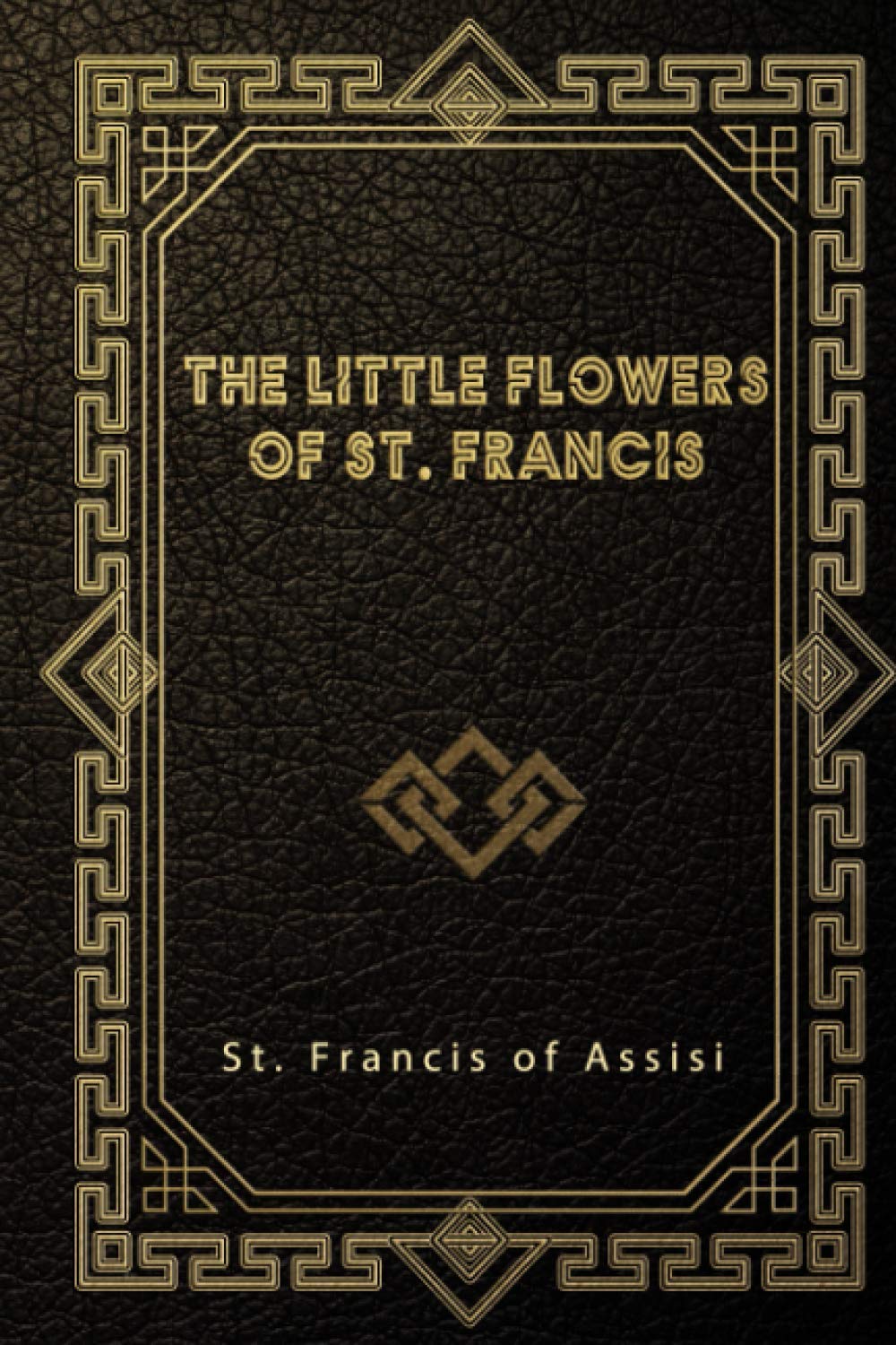 The Little Flowers of St. Francis