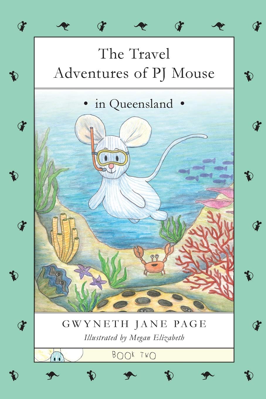 The Travel Adventures of PJ Mouse: In Queensland: 2