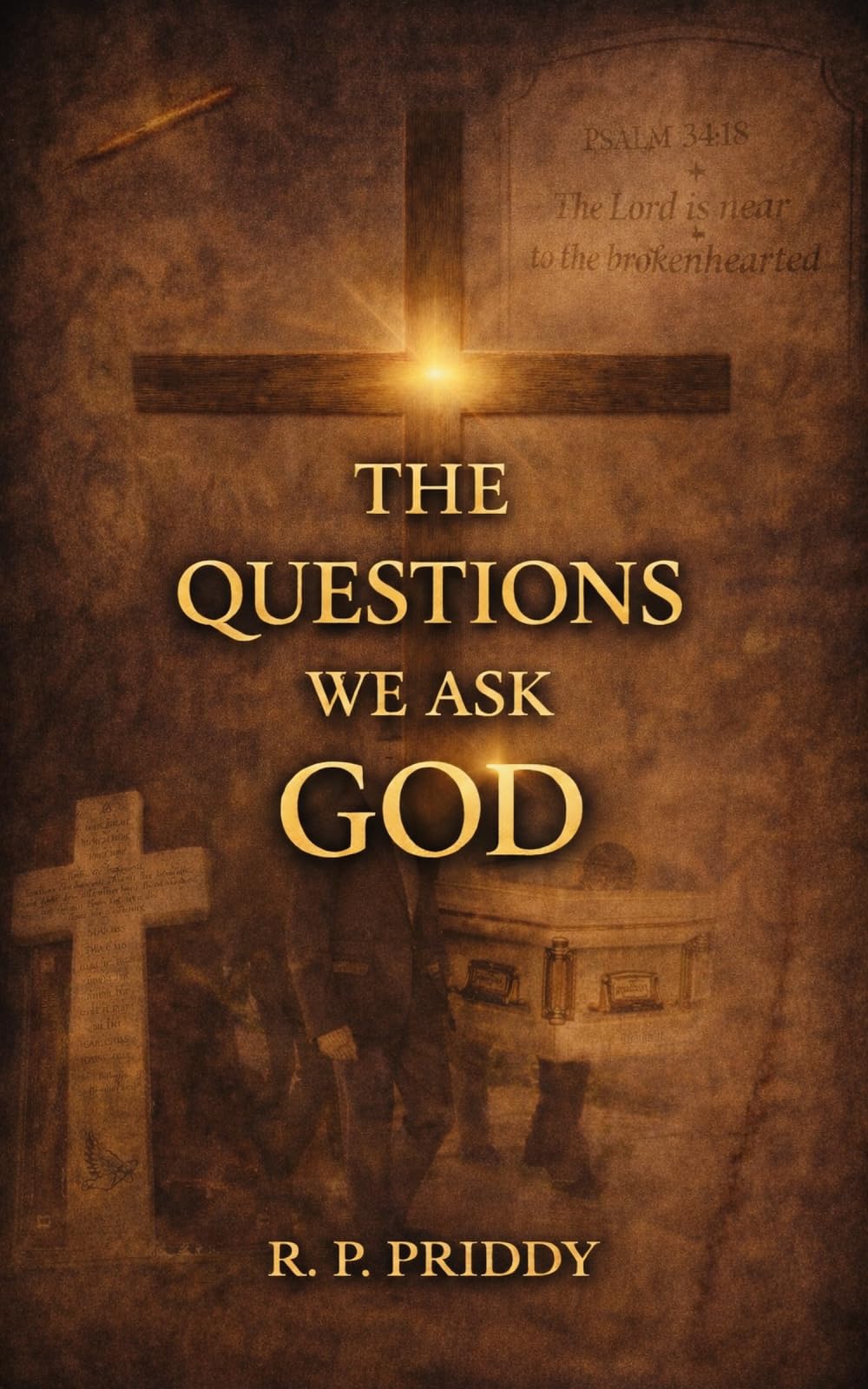 The Questions We Ask God